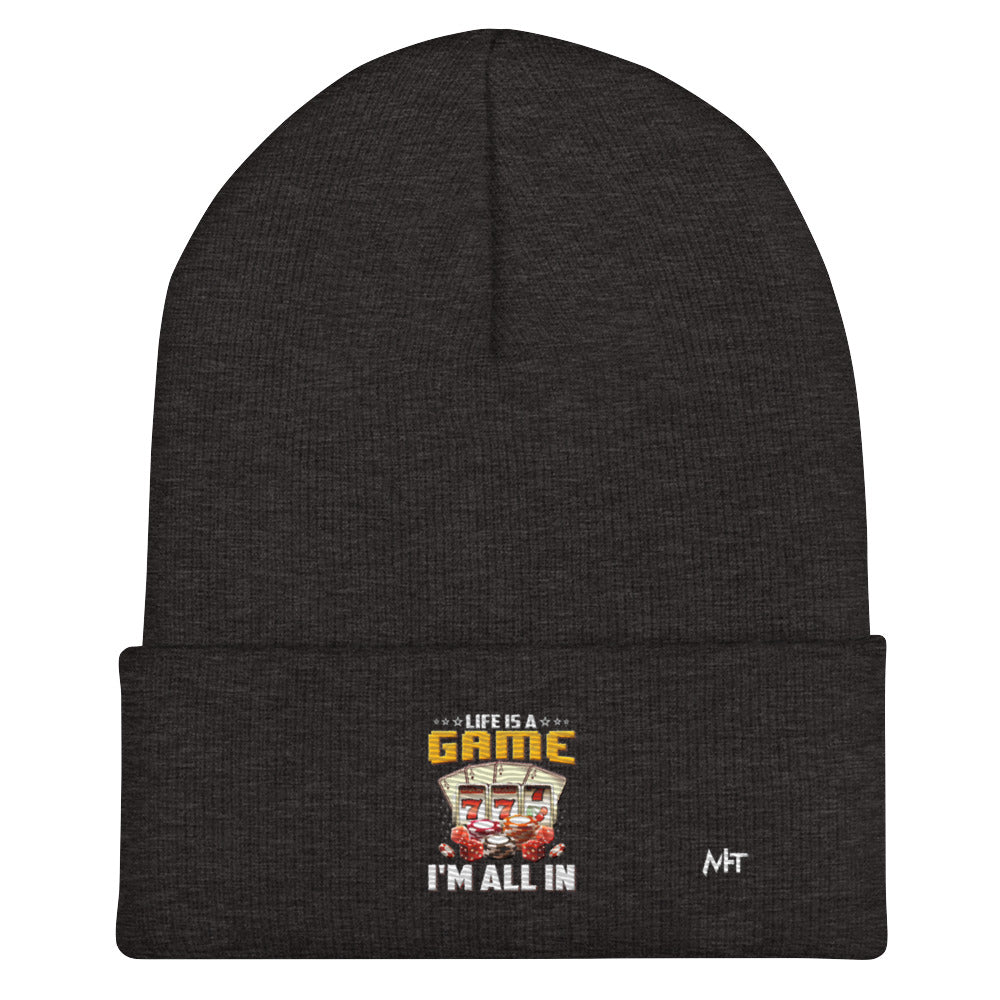 Life is a Game: I'm all in - Cuffed Beanie by DarkByteGear