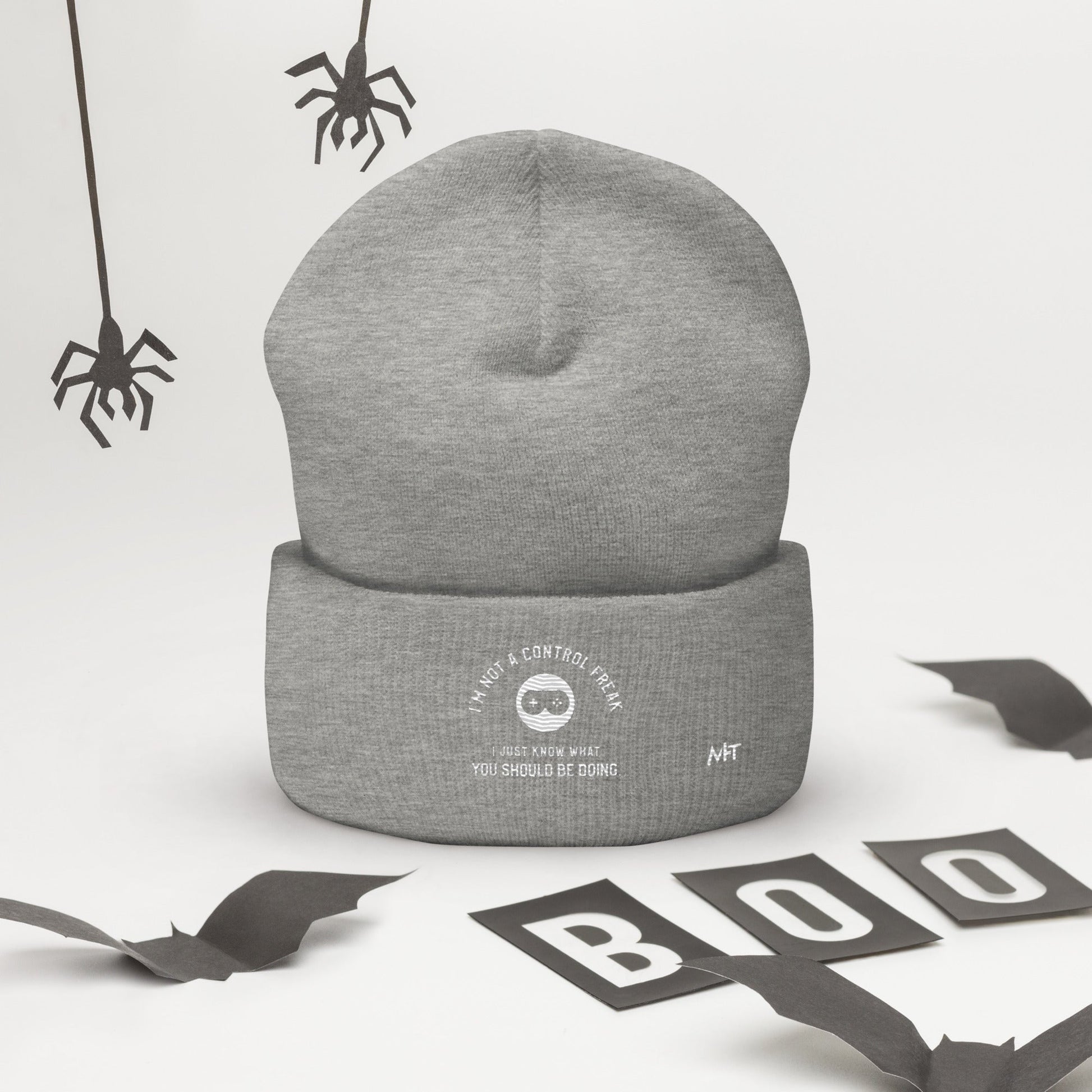 I am not a Control freak, I just Know what you should be doing - Cuffed Beanie by DarkByteGear