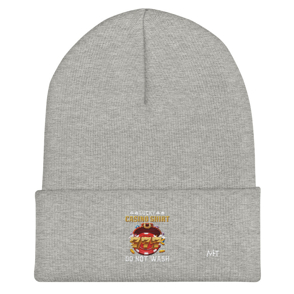 Lucky Casino Shirt Do Not Wash - Cuffed Beanie by DarkByteGear