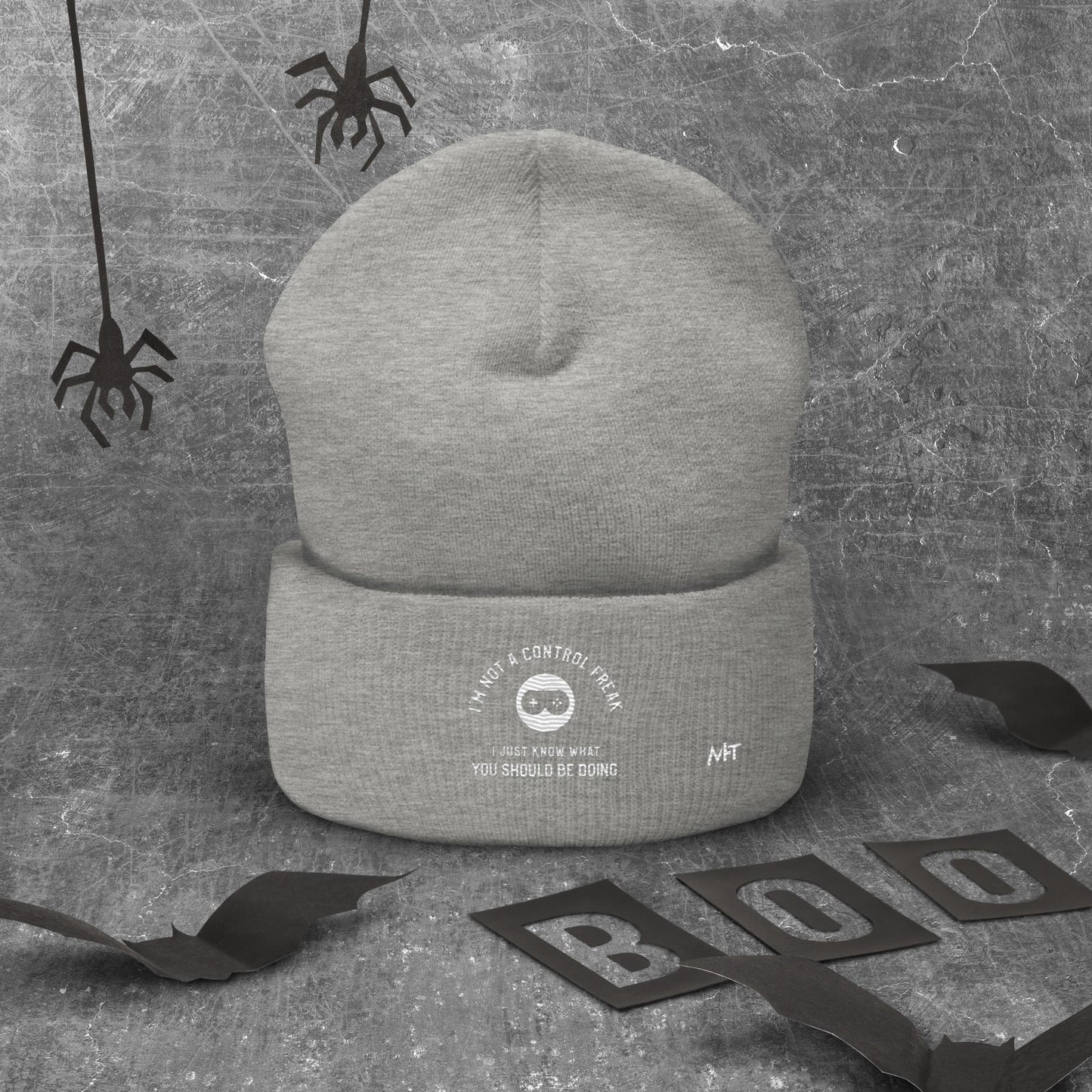 I am not a Control freak, I just Know what you should be doing - Cuffed Beanie by DarkByteGear