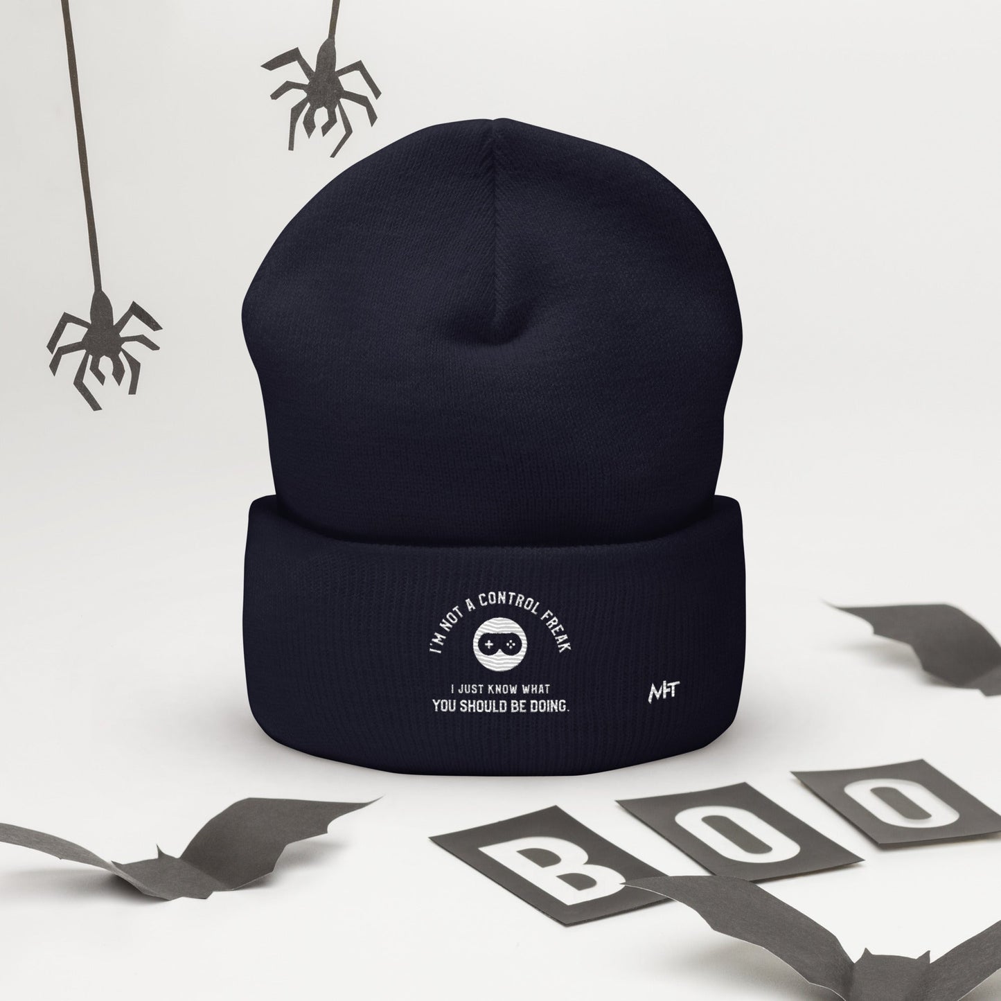 I am not a Control freak, I just Know what you should be doing - Cuffed Beanie by DarkByteGear