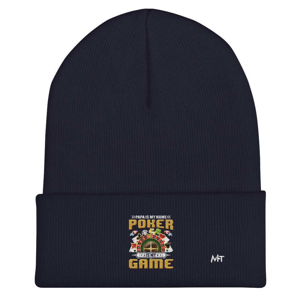 Papa Is my Name; Poker Is my Game - Cuffed Beanie by DarkByteGear