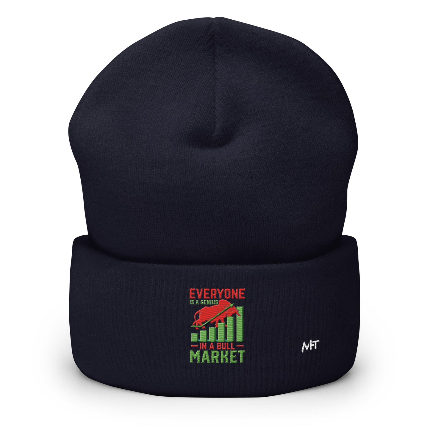 Everyone is a Genius in a Bull Market V1 - Cuffed Beanie by DarkByteGear