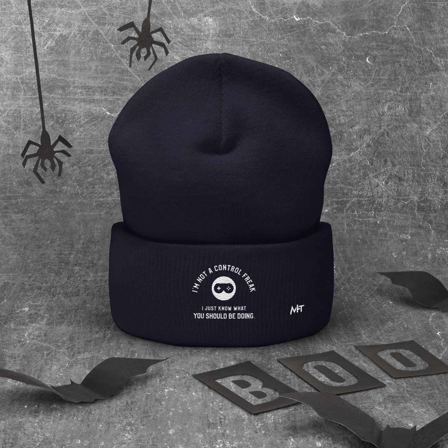 I am not a Control freak, I just Know what you should be doing - Cuffed Beanie by DarkByteGear