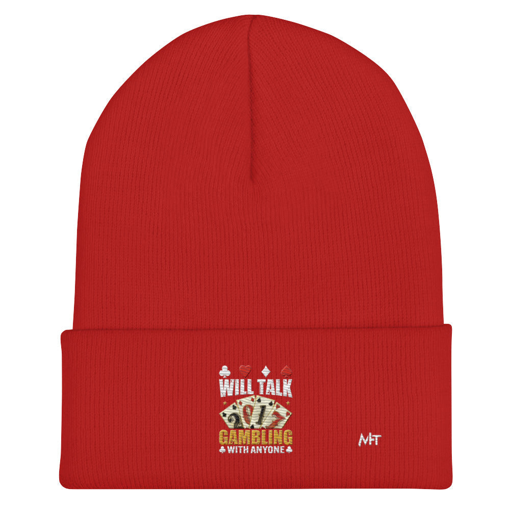 Will Talk about Gambling with everyone - Cuffed Beanie by DarkByteGear