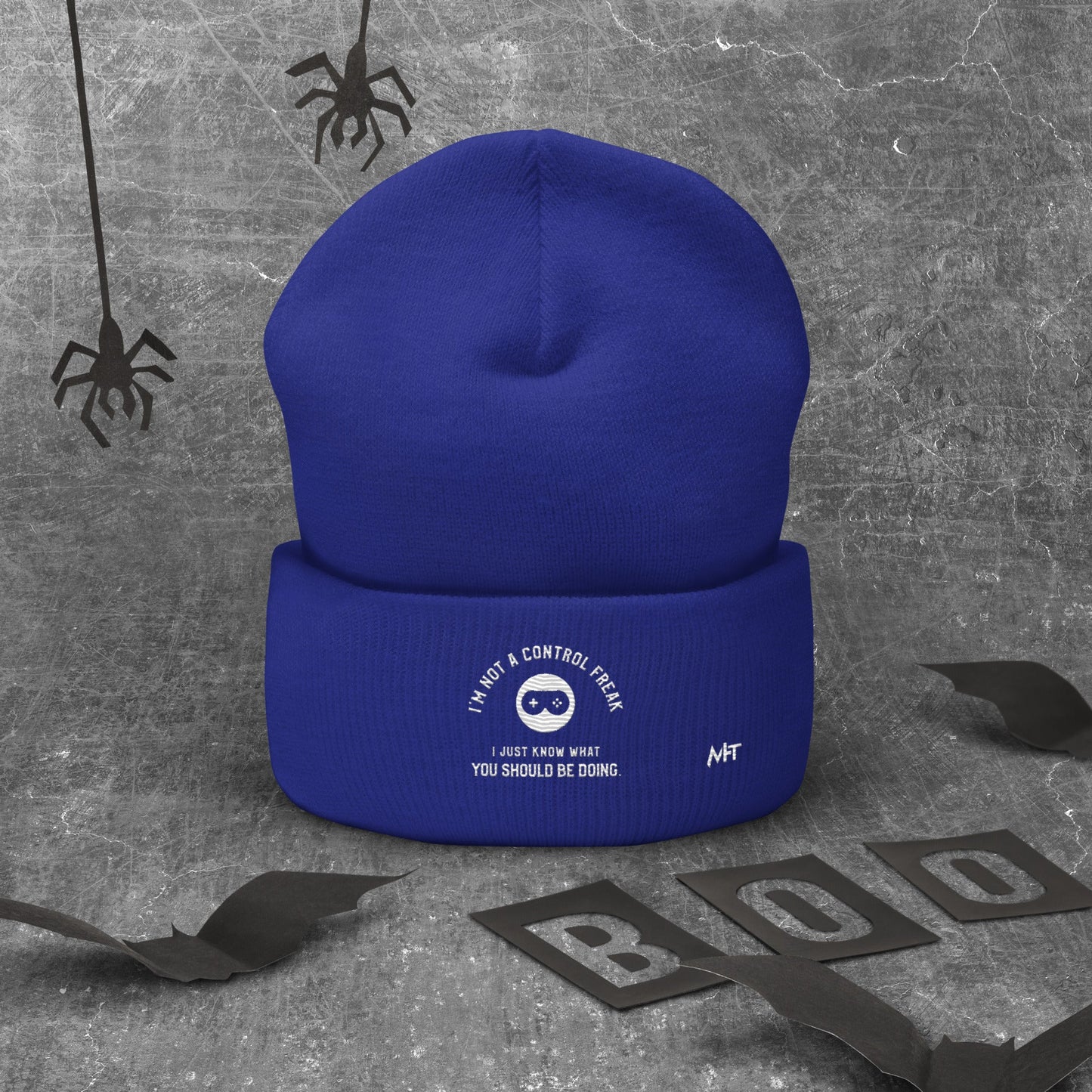I am not a Control freak, I just Know what you should be doing - Cuffed Beanie by DarkByteGear