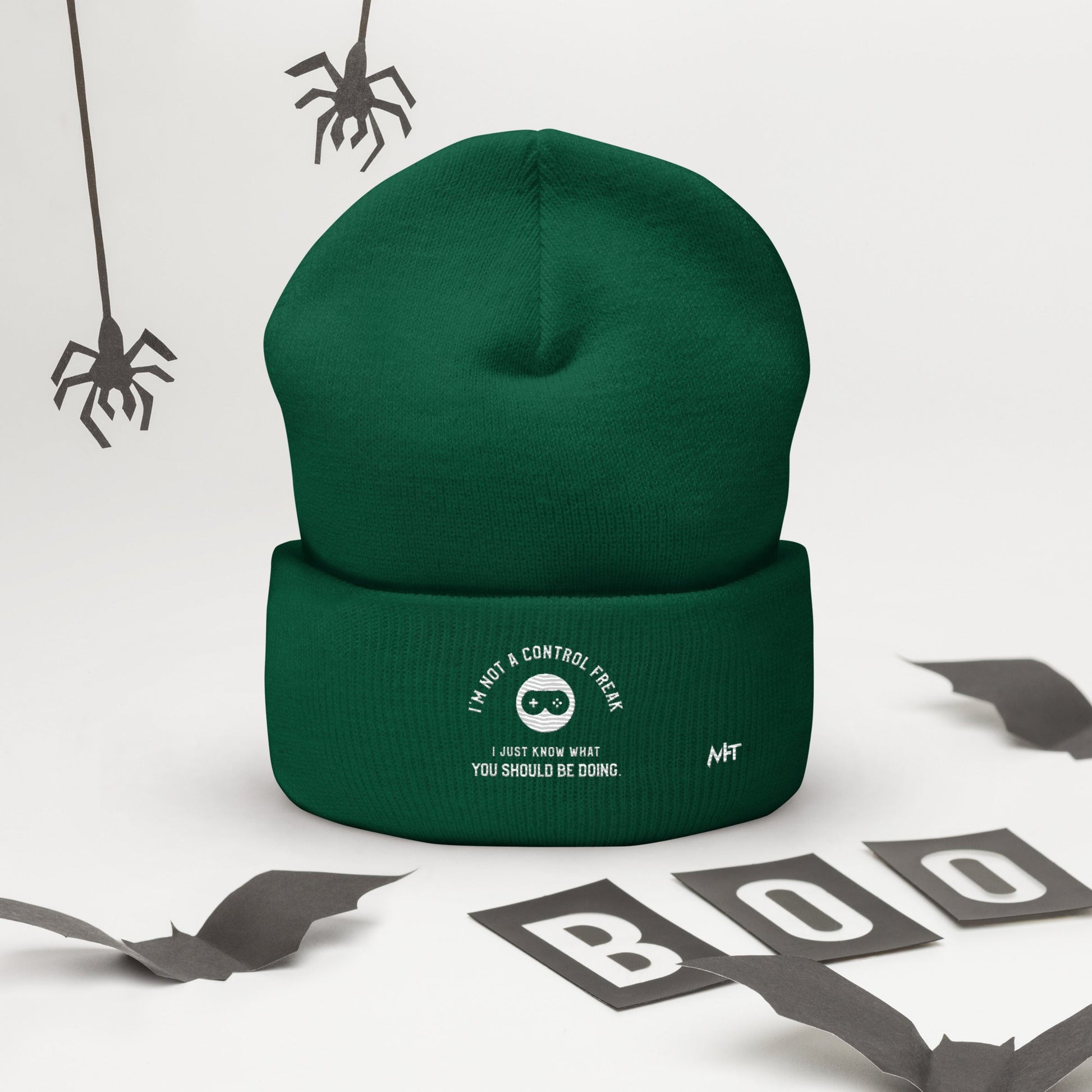 I am not a Control freak, I just Know what you should be doing - Cuffed Beanie by DarkByteGear