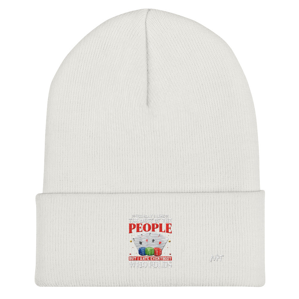 Usually I Like Most of the People But I Hate everyone who Folds - Cuffed Beanie by DarkByteGear