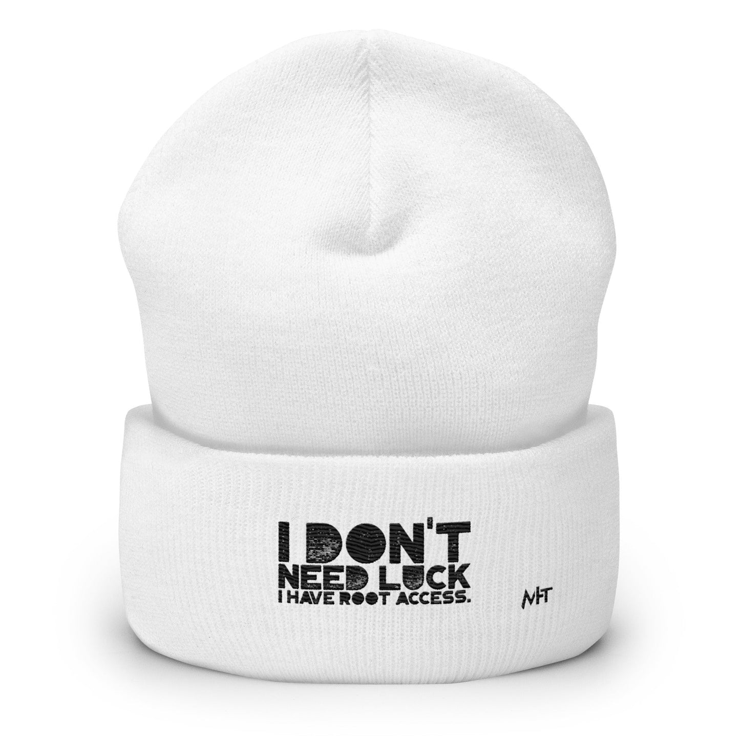 I Don't Need Luck: I Have Root Access - Cuffed Beanie by DarkByteGear