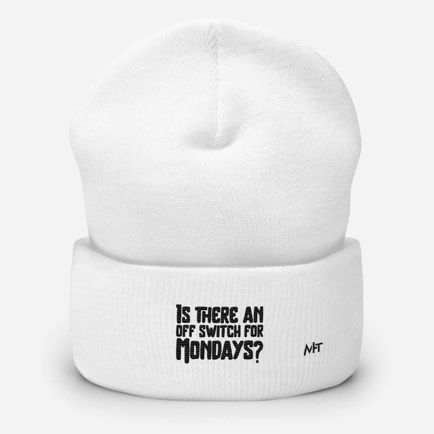 Is there an OFF switch for Mondays? - Cuffed Beanie by DarkByteGear