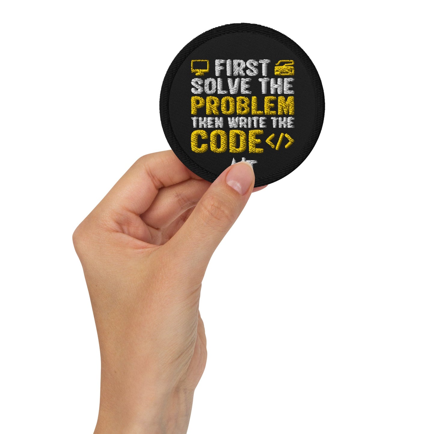 First, Solve the problem; then, Write the code - Embroidered patches by DarkByteGear