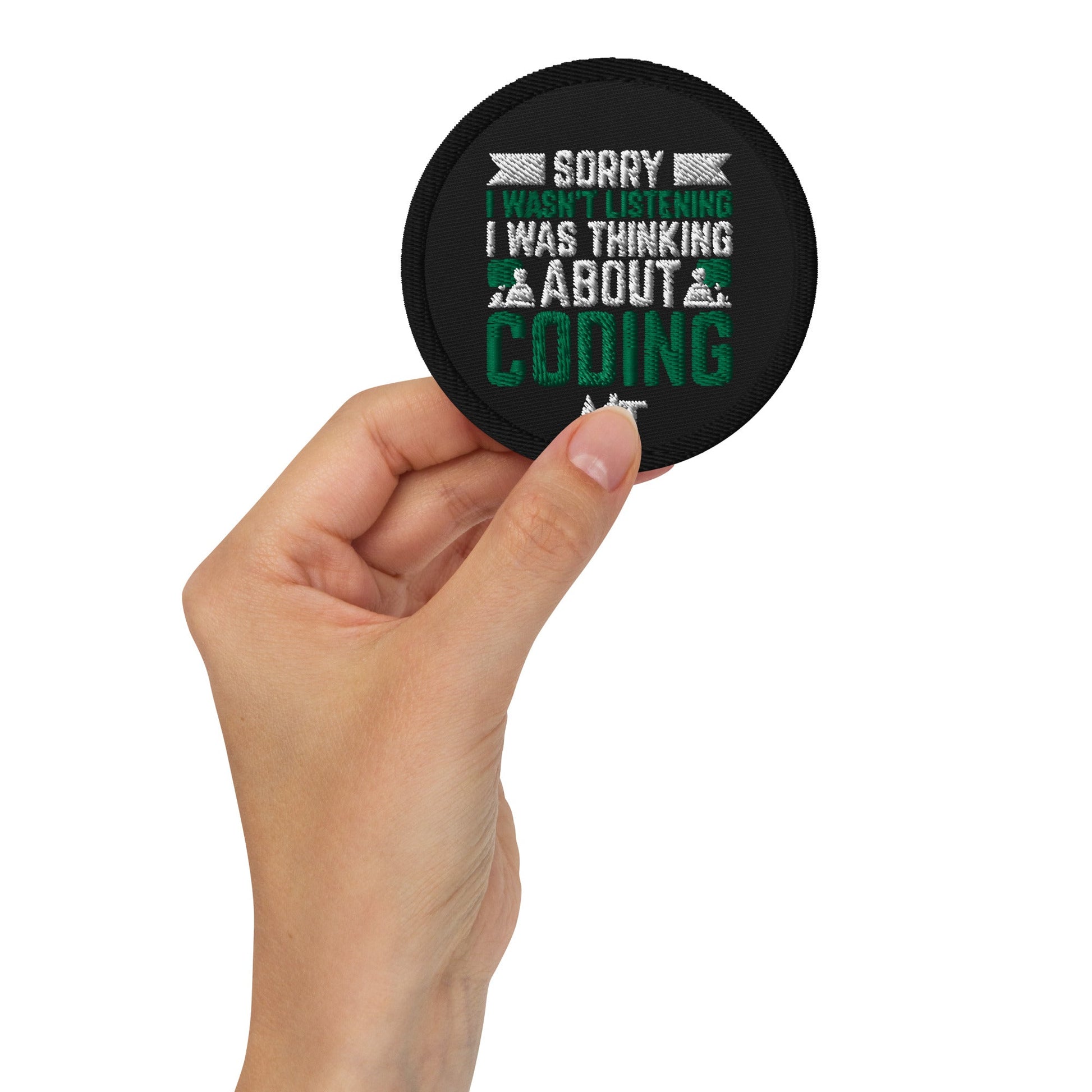Sorry I wasn't listening I am thinking about coding - Embroidered patches by DarkByteGear