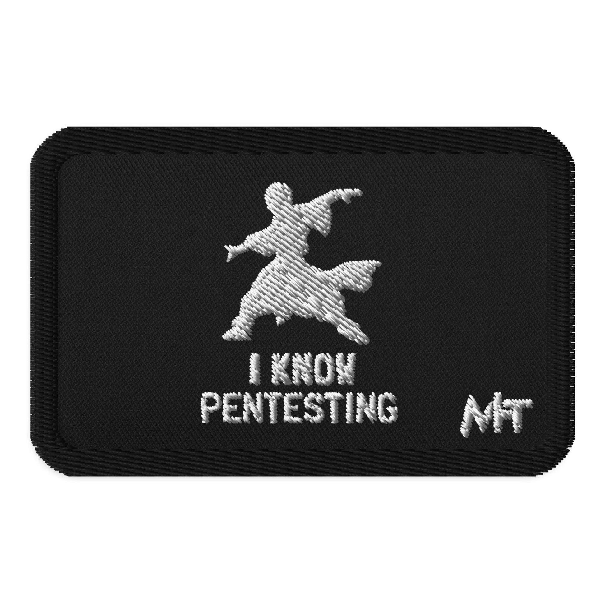 I Know Pentesting - Embroidered patches by DarkByteGear
