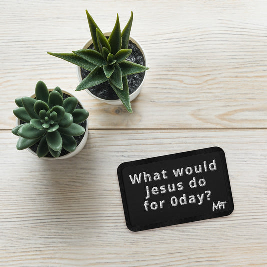 What would Jesus do for 0day v1 - Embroidered patches by DarkByteGear