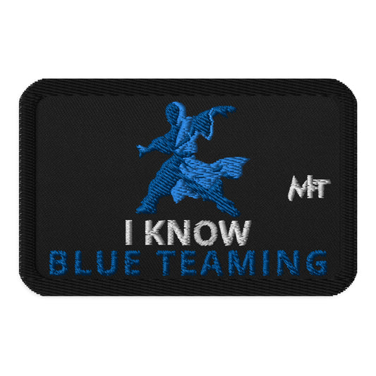 I Know Blue Teaming - Embroidered patches by DarkByteGear