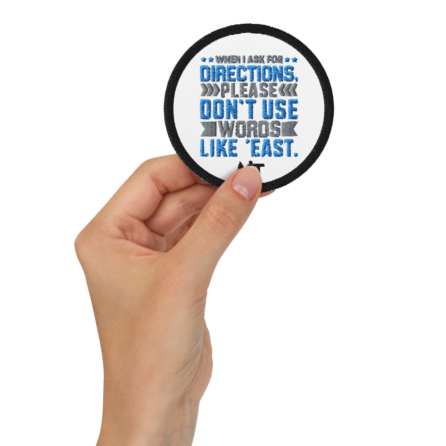 When I ask for directions, please don't use word like 'East' - Embroidered patches by DarkByteGear