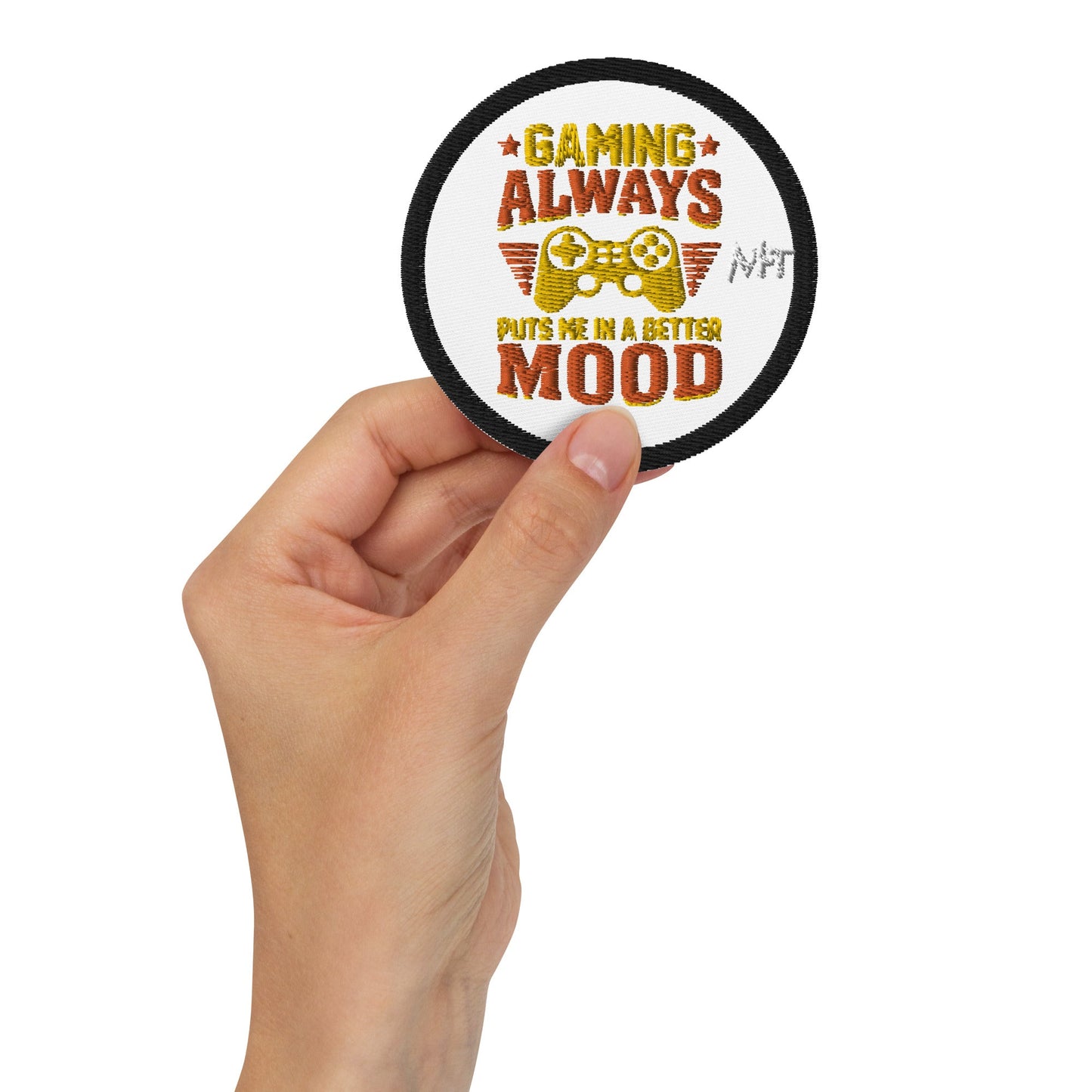 Gaming Always Puts Me In A Better Mood - Embroidered patches by DarkByteGear