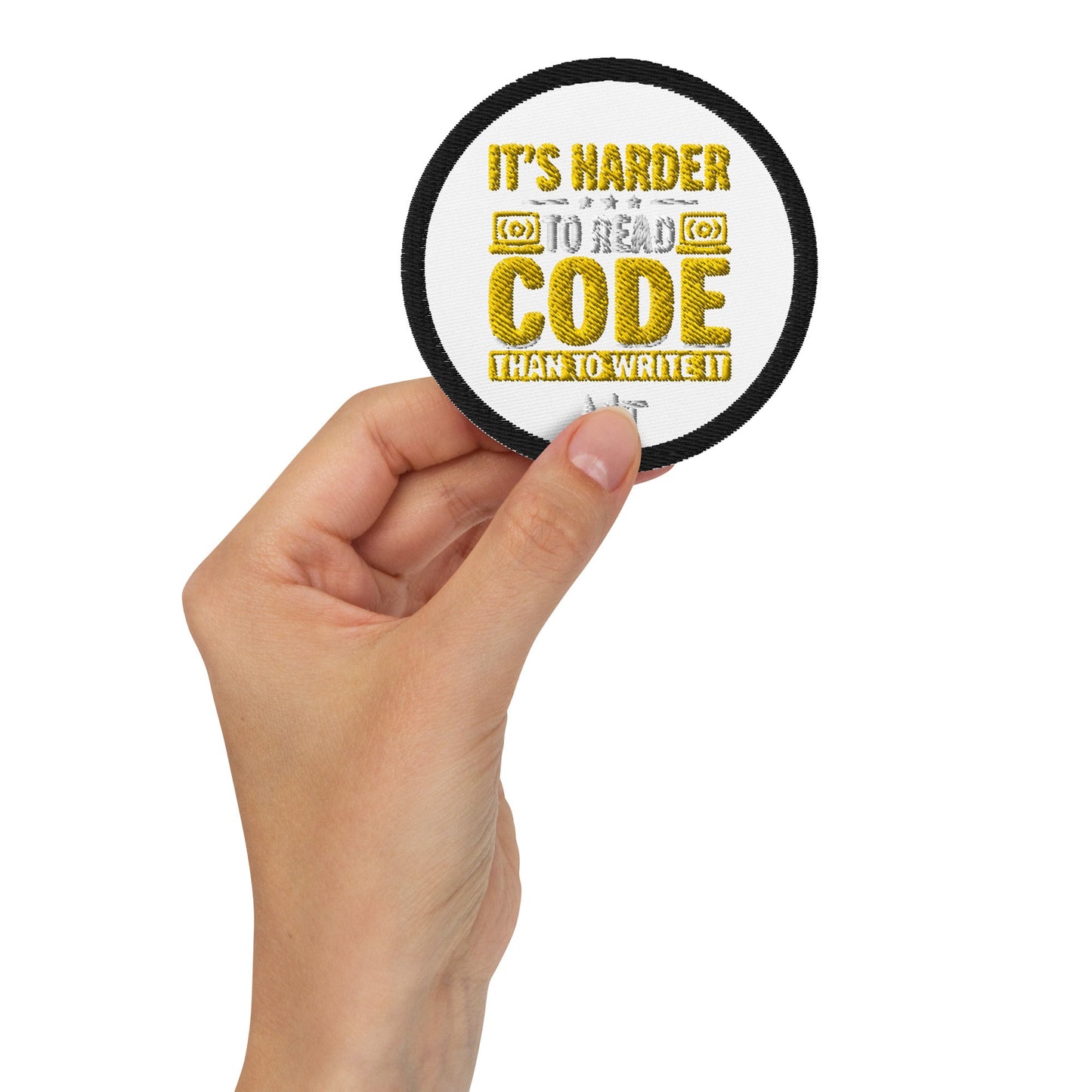 It's harder to read Code then to read it - Embroidered patches by DarkByteGear