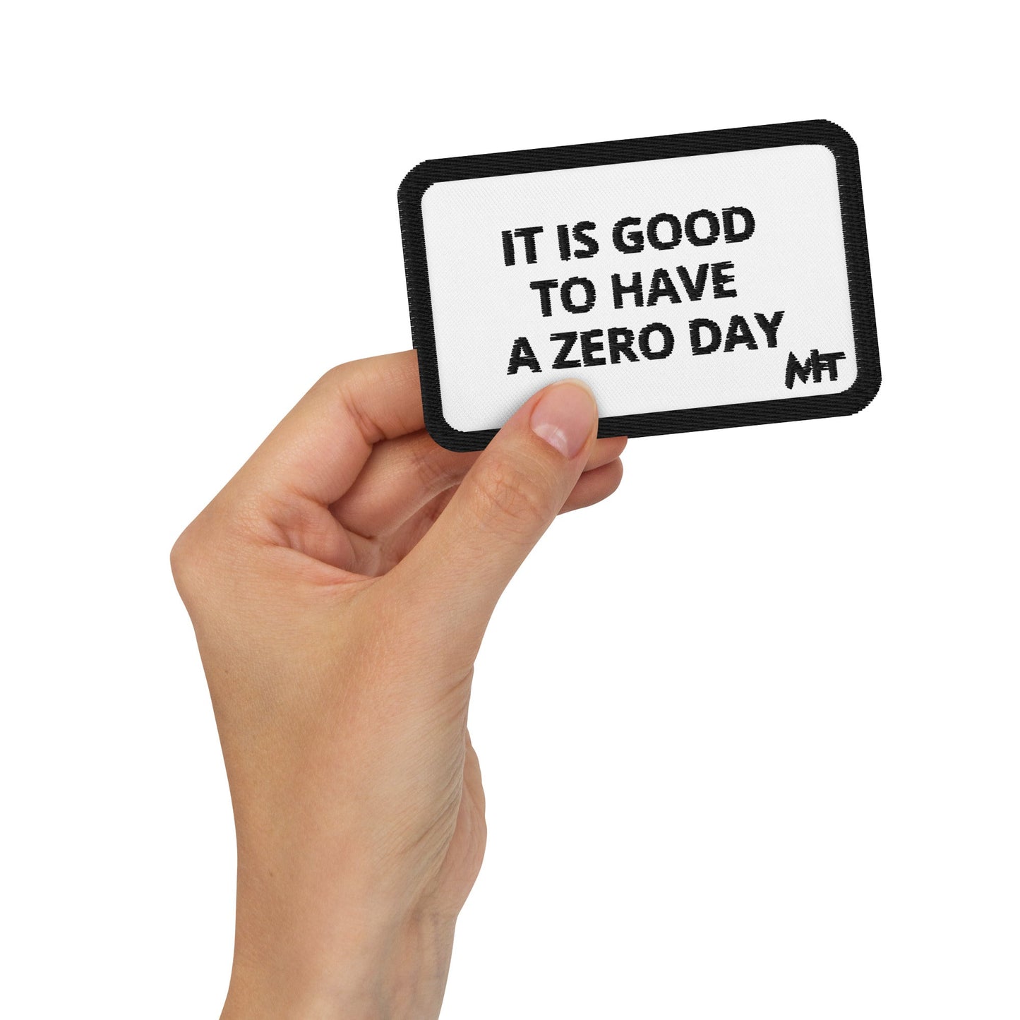 It is a good day to have a zero day - Embroidered patches by DarkByteGear
