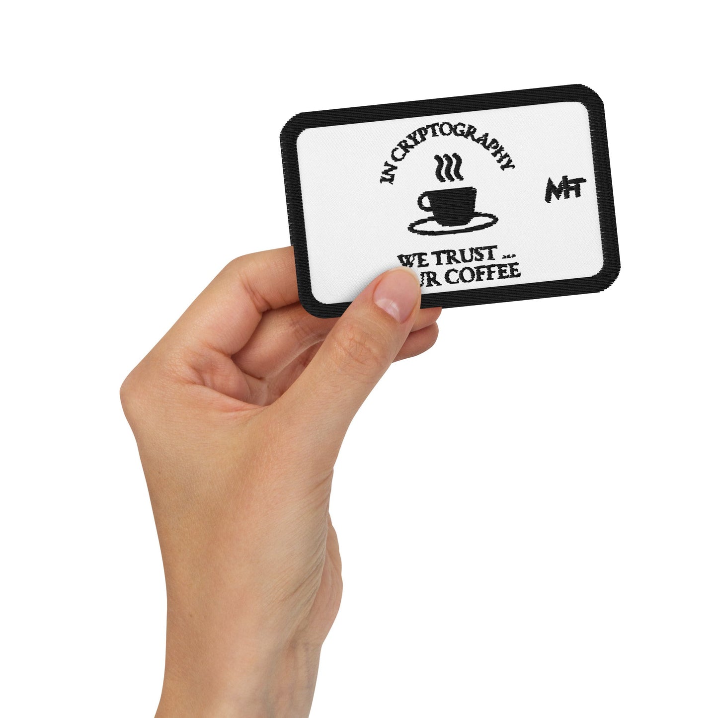 In cryptography, we trust... our coffee (White Text) - Embroidered patches by DarkByteGear