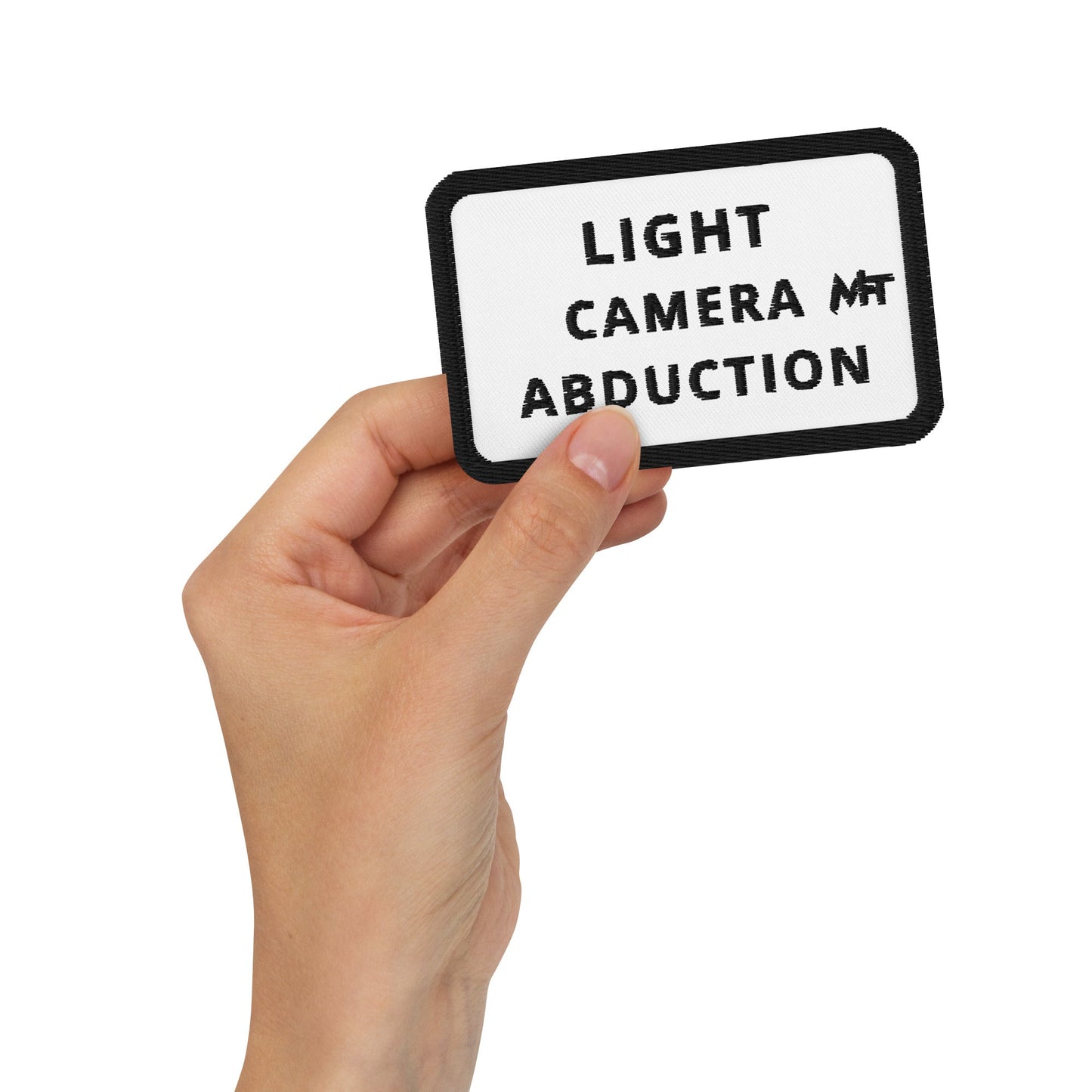 Light, Camera and Abduction - Embroidered patches by DarkByteGear