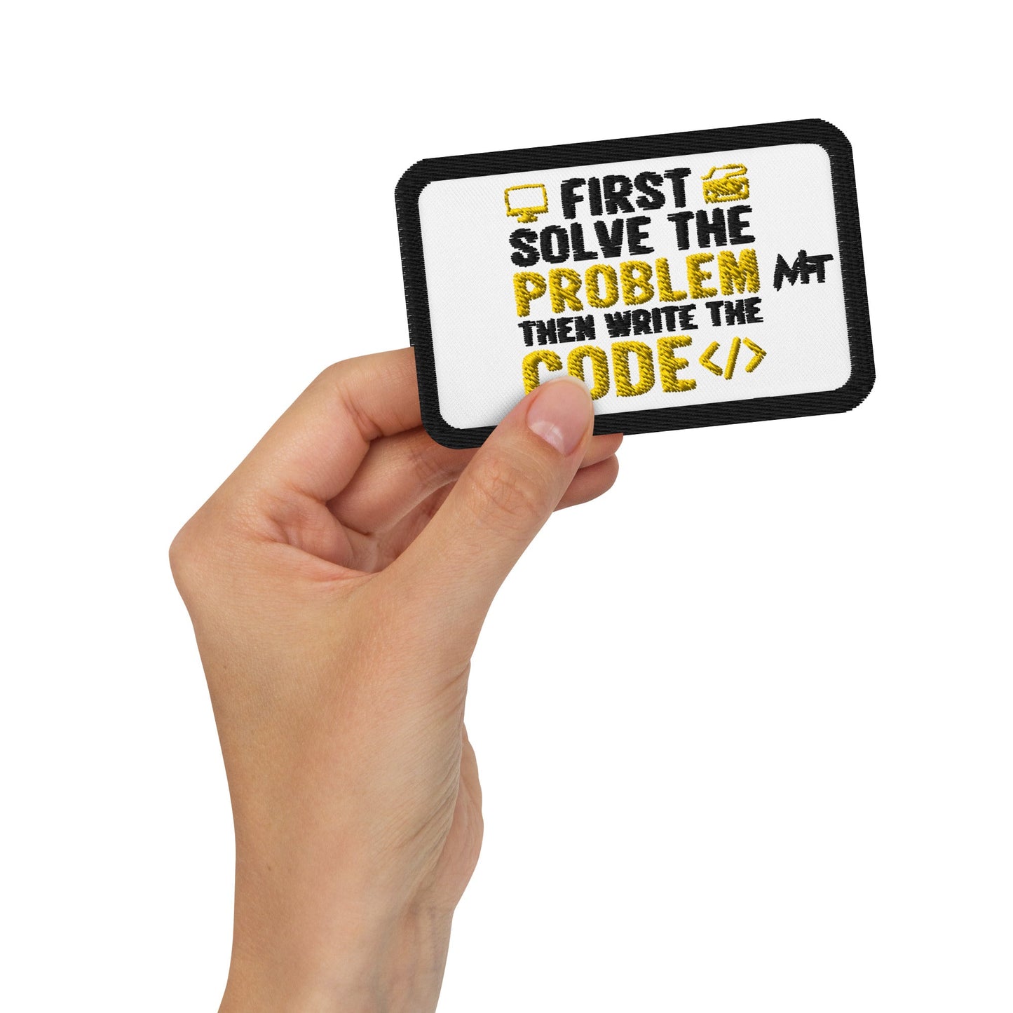 First, Solve the problem; then, Write the code - Embroidered patches by DarkByteGear