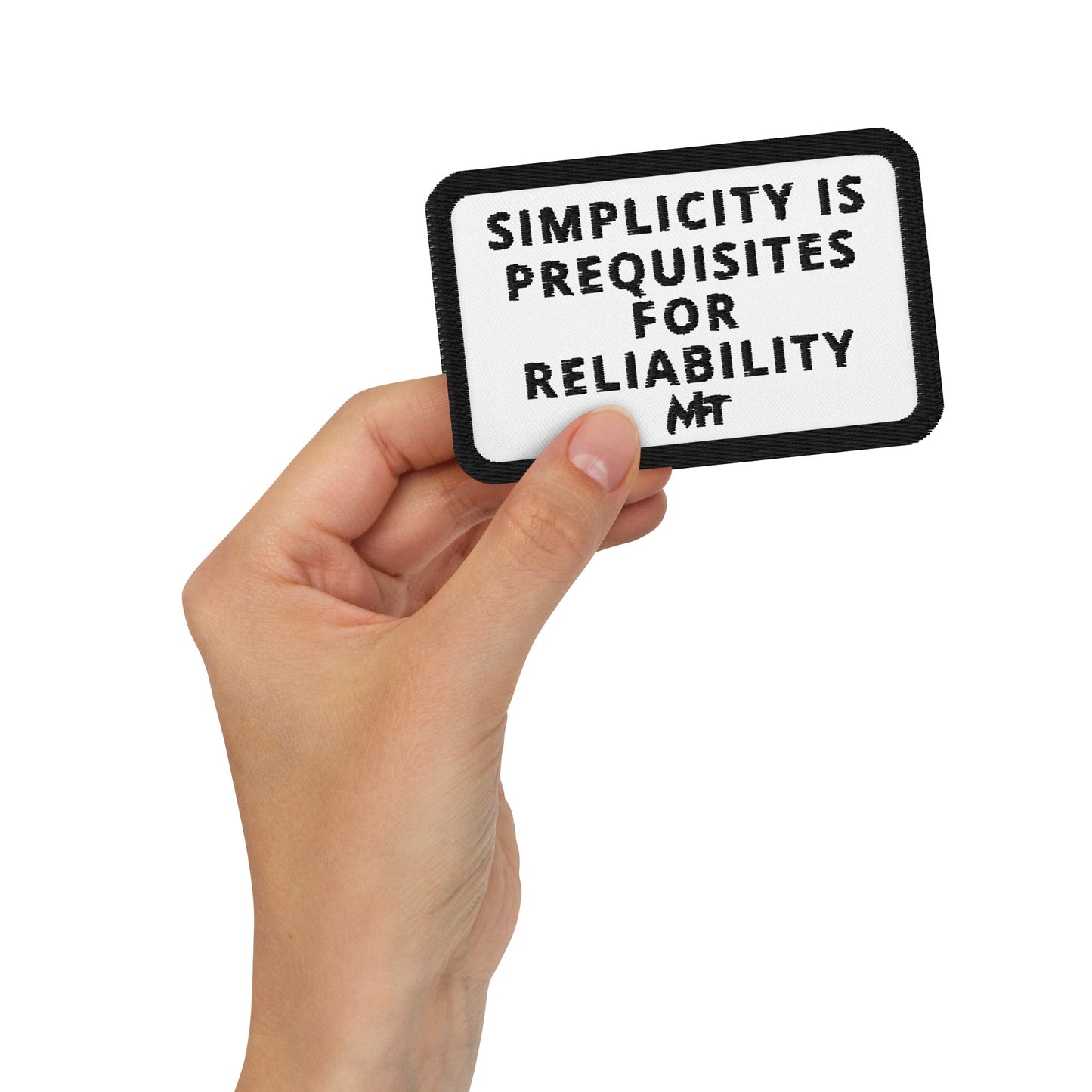 Simplicity is the prerequisite for reliability - Embroidered patches by DarkByteGear