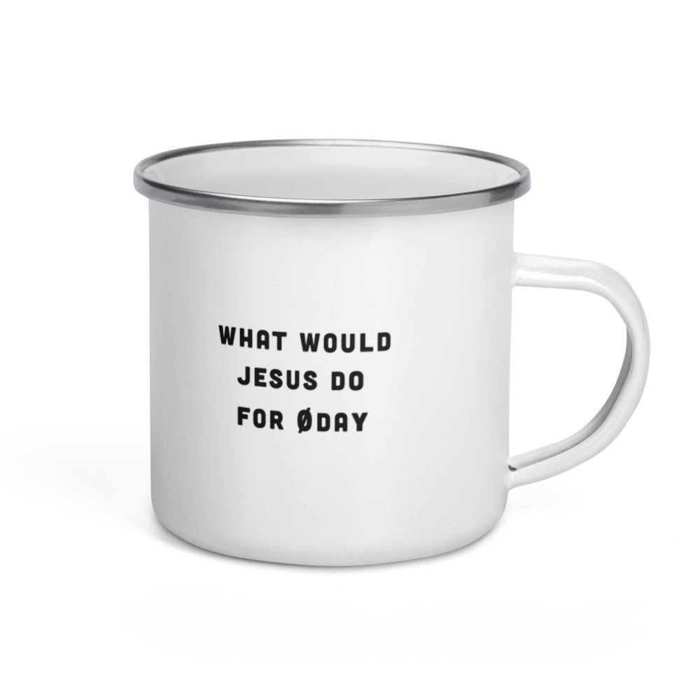 What would Jesus do for 0day - Enamel Mug by DarkByteGear