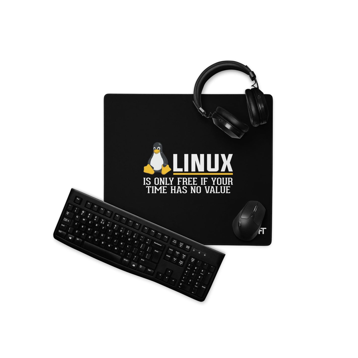 Linux is free only when your time has no value Desk Mat by DarkByteGear