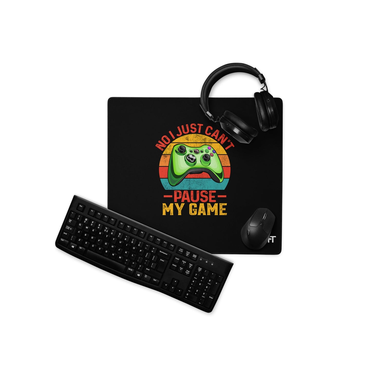 No I just can't Pause My Game Desk Mat by DarkByteGear