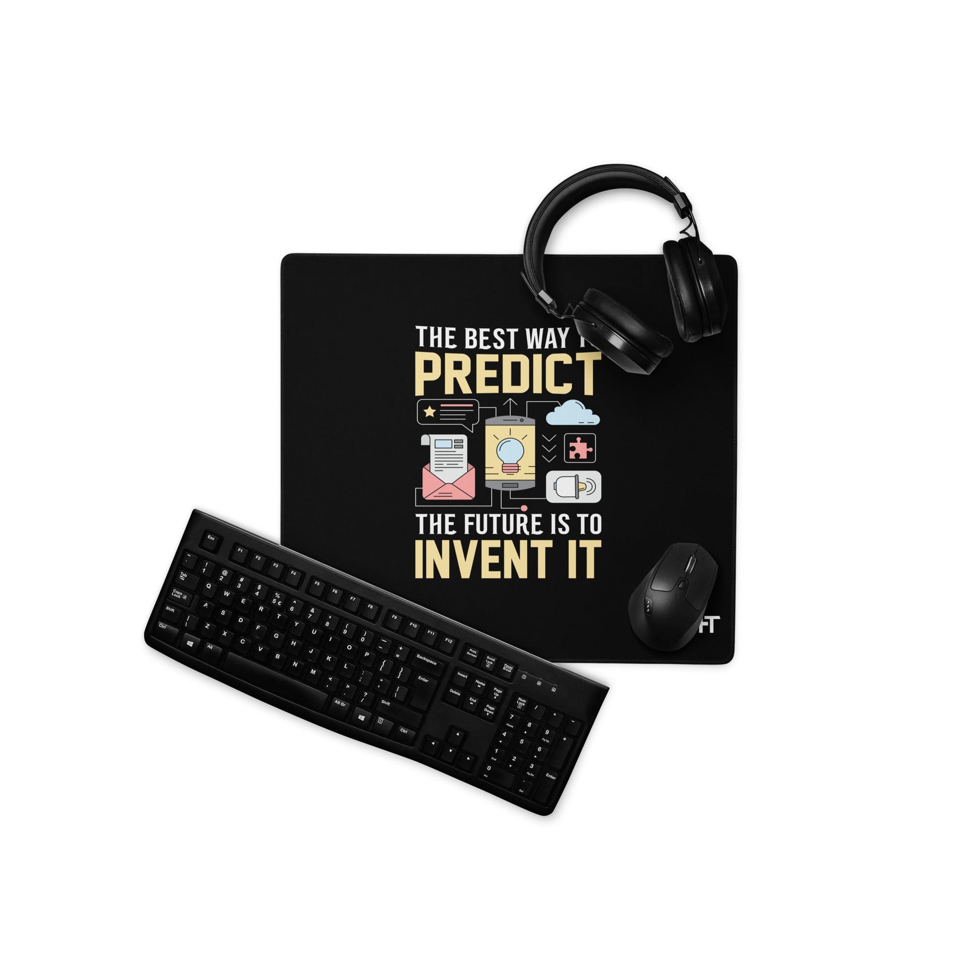 The Best Way to Predict Future is to invent it by DarkByteGear