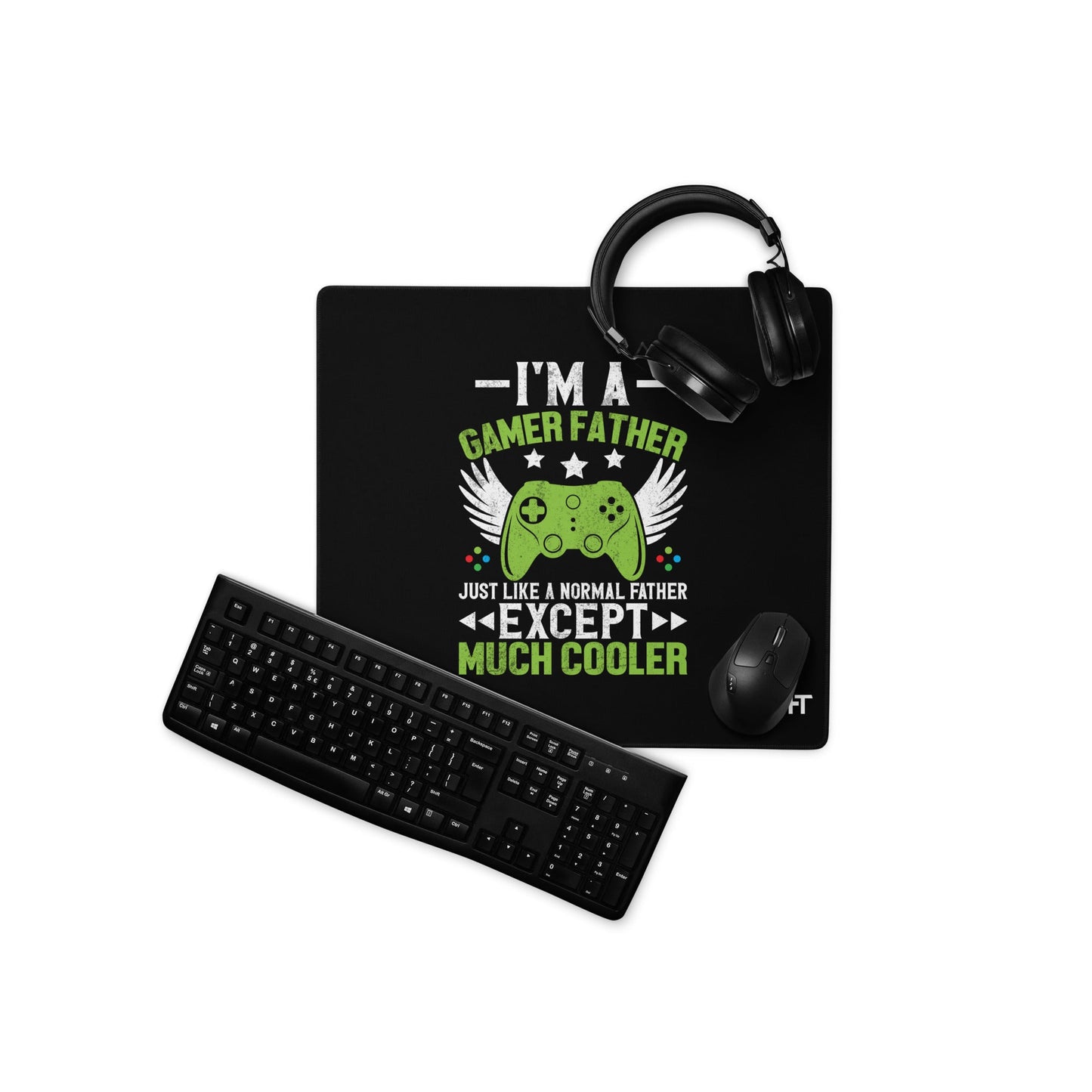 I am a Gamer Father - Desk Mat by DarkByteGear