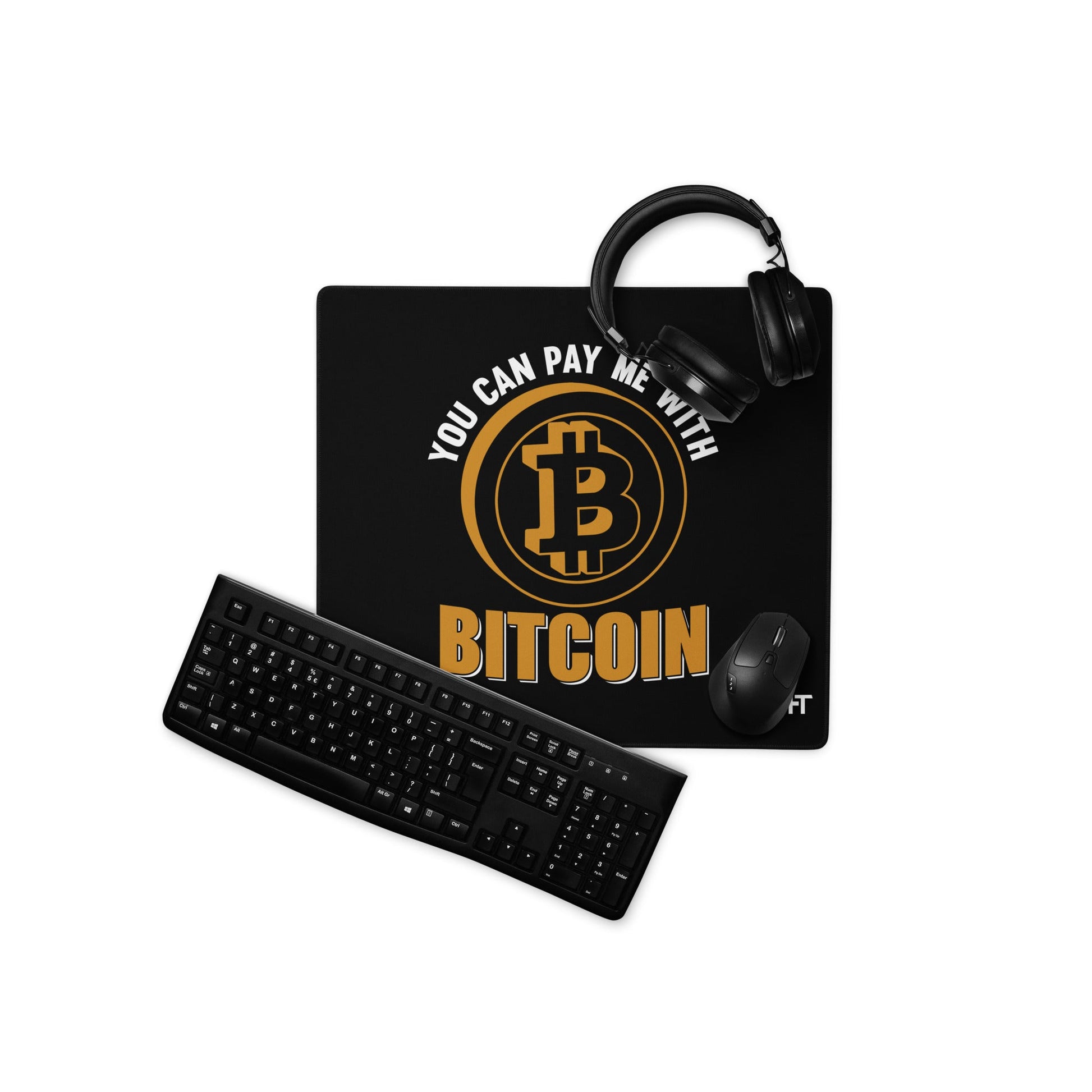 You can Pay me with Bitcoin Desk Mat by DarkByteGear