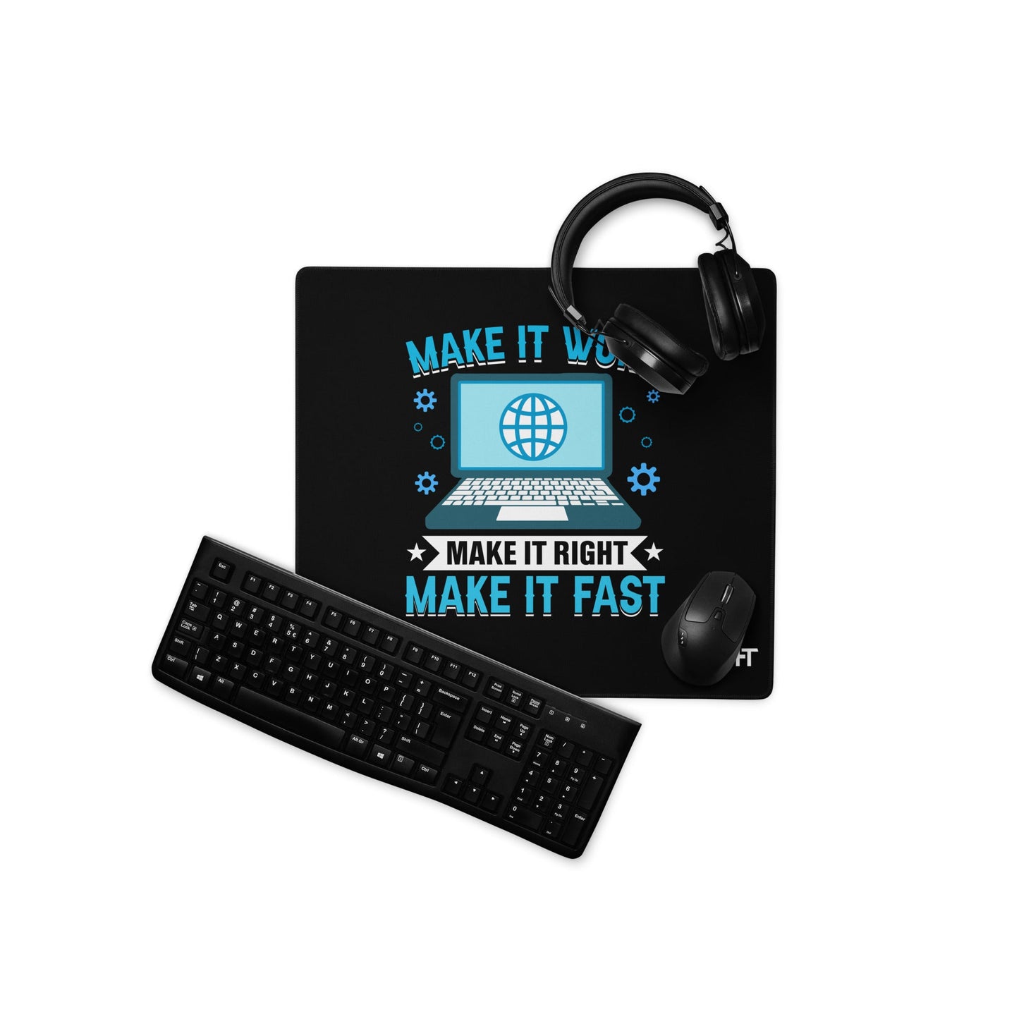 Make it work, make it right and make it fast Desk Mat by DarkByteGear