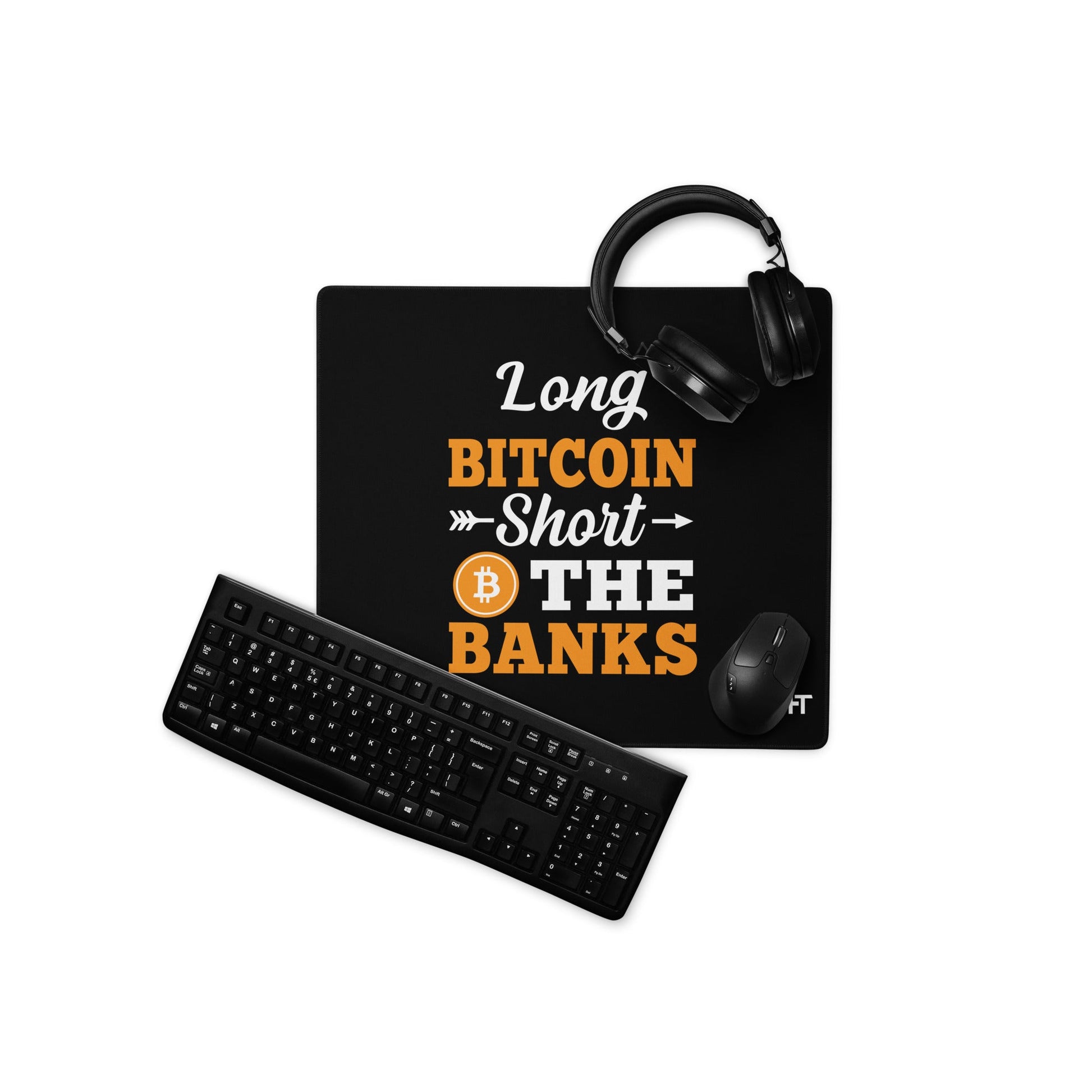Long Big Coin, Short the Banks - Desk Mat by DarkByteGear