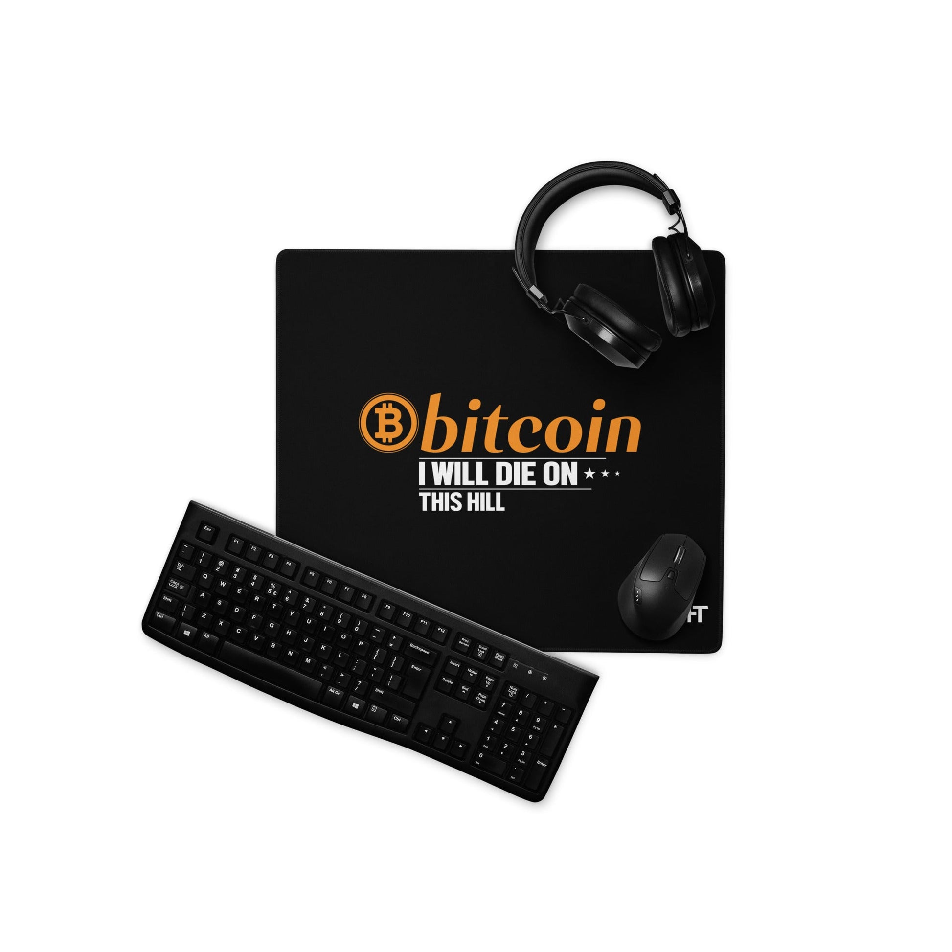 Bitcoin, I will Die on this Hill Desk Mat by DarkByteGear