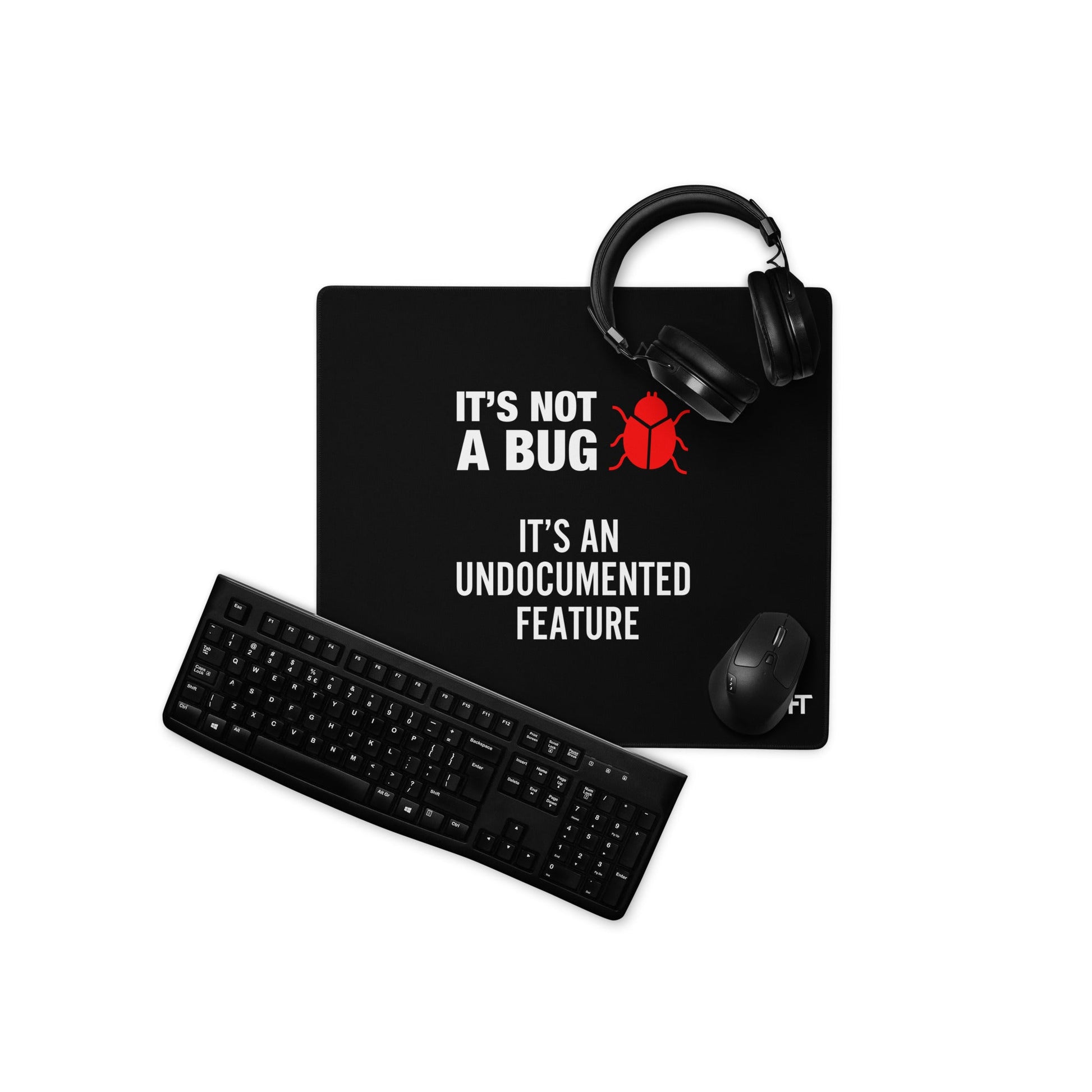 It's not a Bug - Red Desk Mat by DarkByteGear