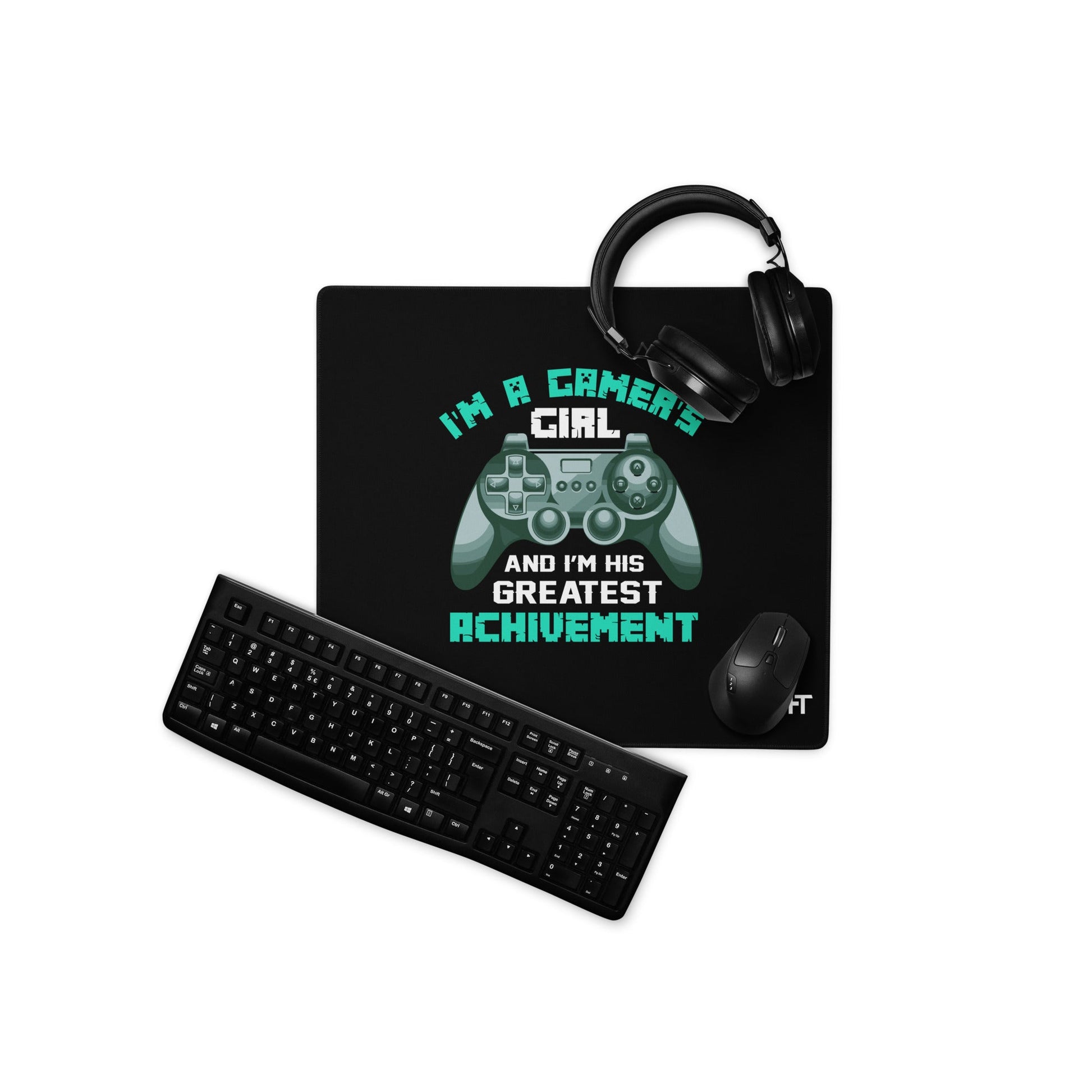 I am a Gamer's Girl - Desk Mat by DarkByteGear