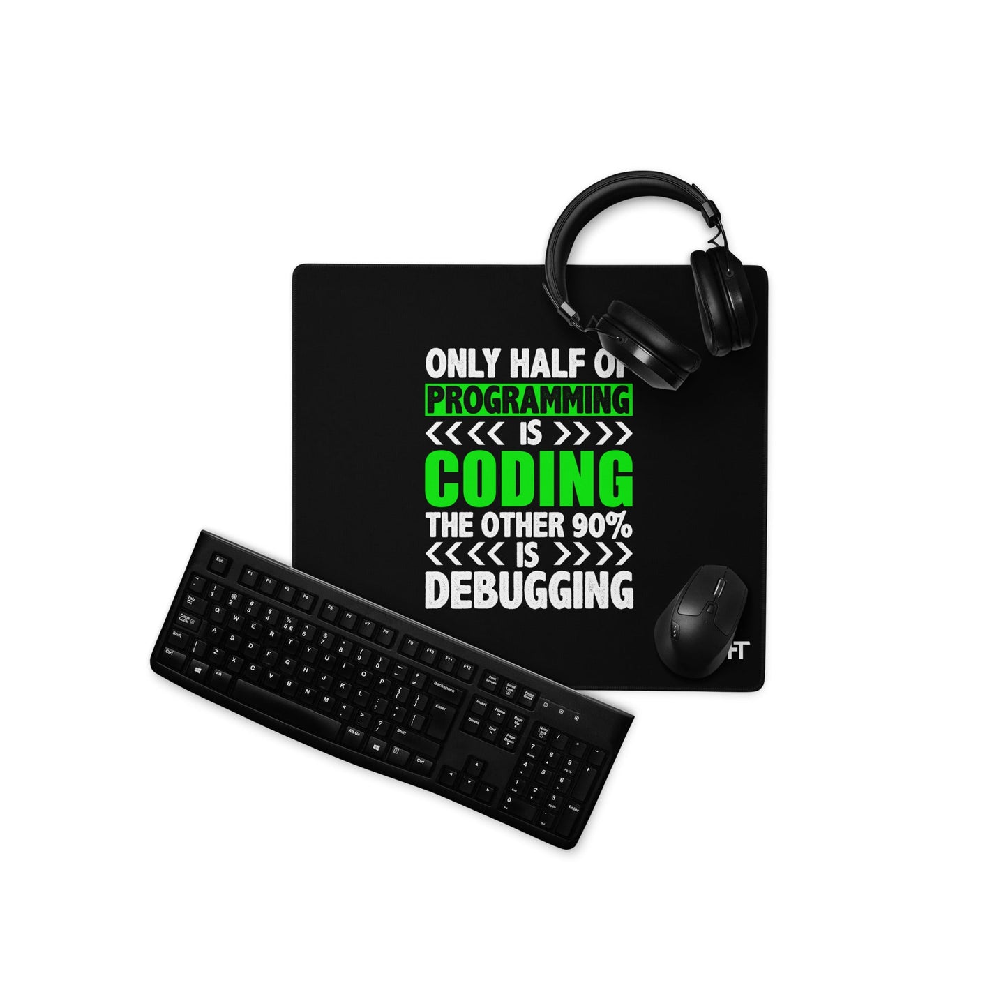 Only half of Programming is Coding - Desk Mat by DarkByteGear