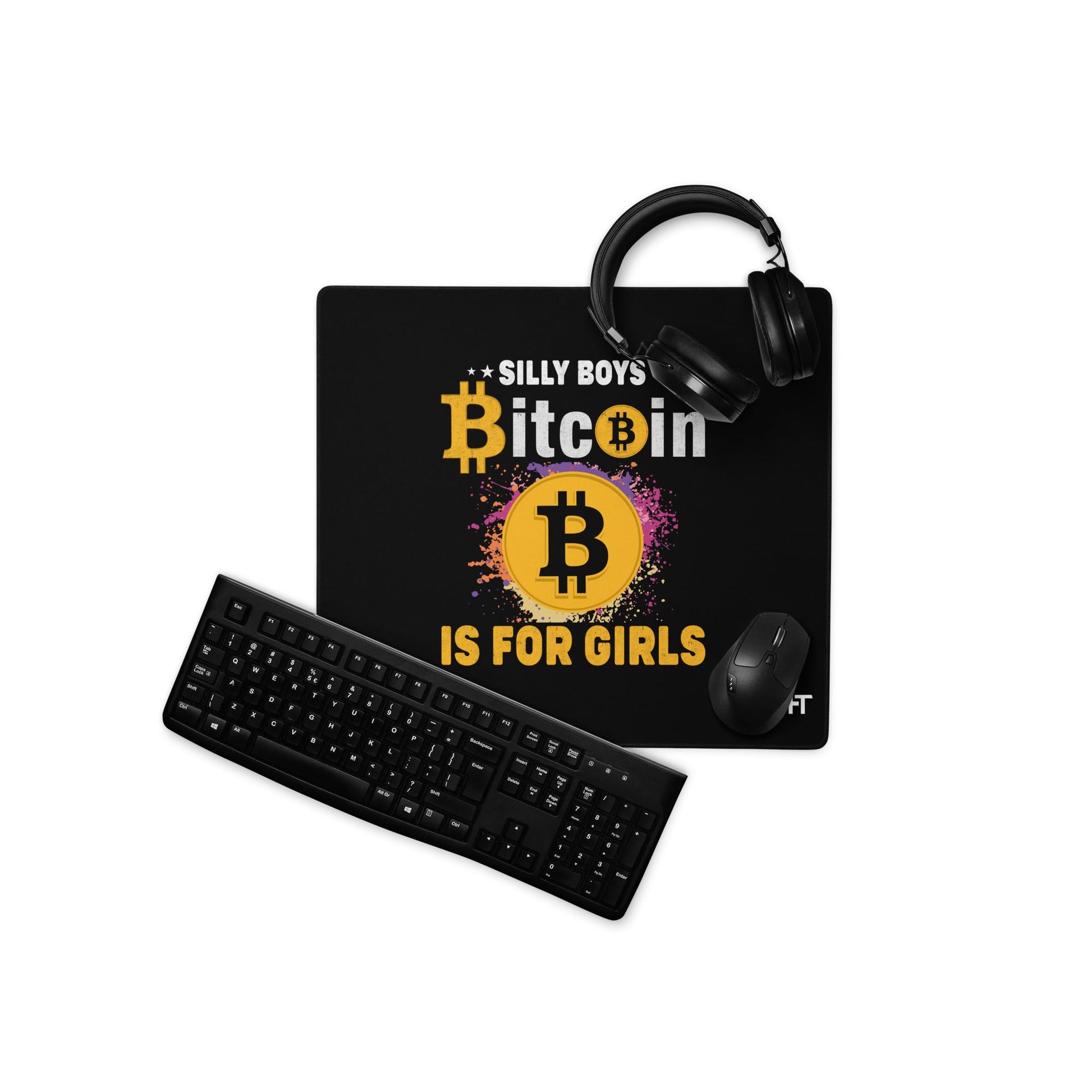 *Silly Boys* : BTC is for Girls - Desk Mat by DarkByteGear
