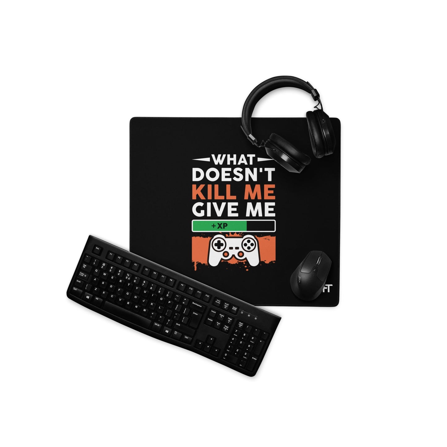 What doesn't Kill me, give me +xp - Desk Mat by DarkByteGear