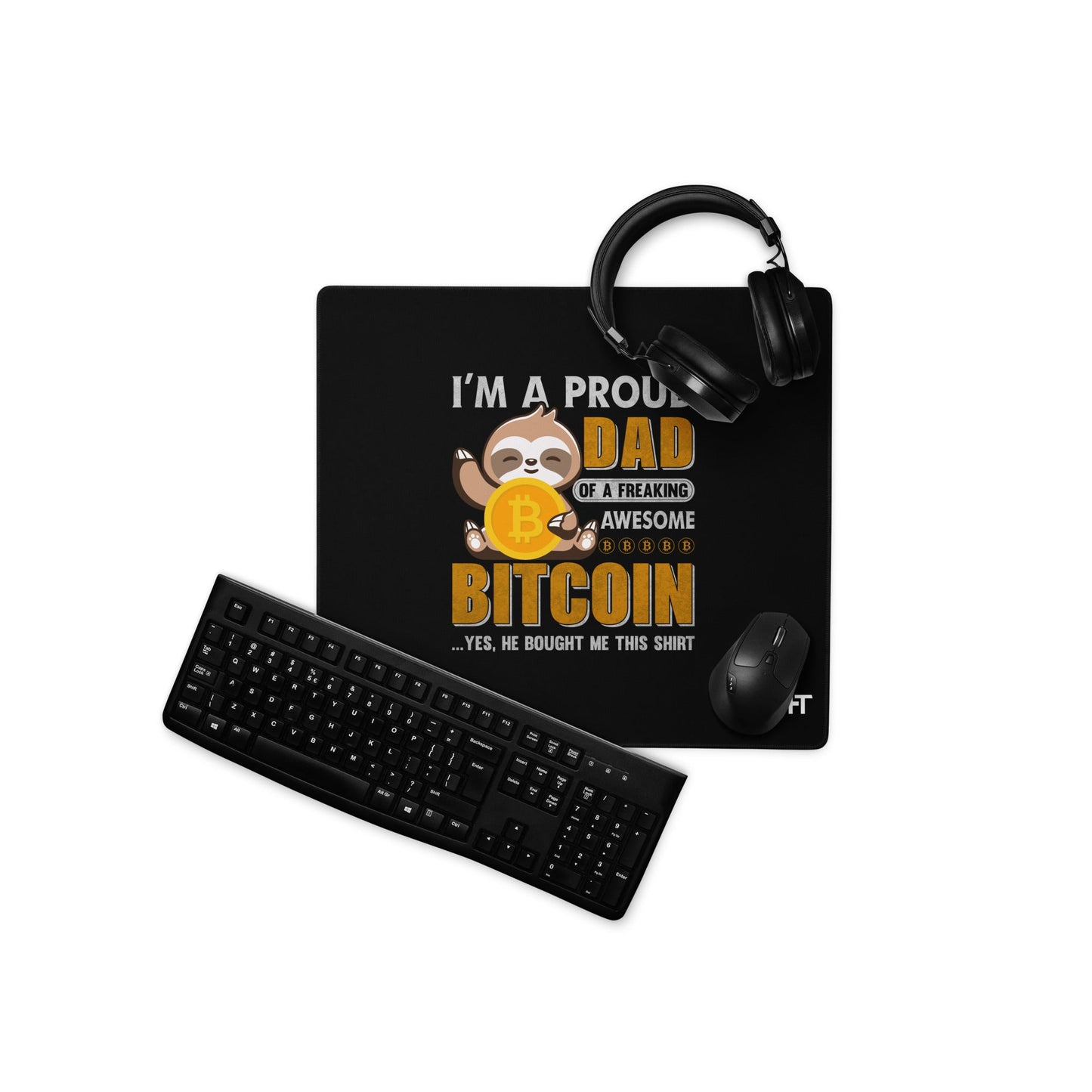 I am a Proud Dad of Bitcoin - Desk Mat by DarkByteGear