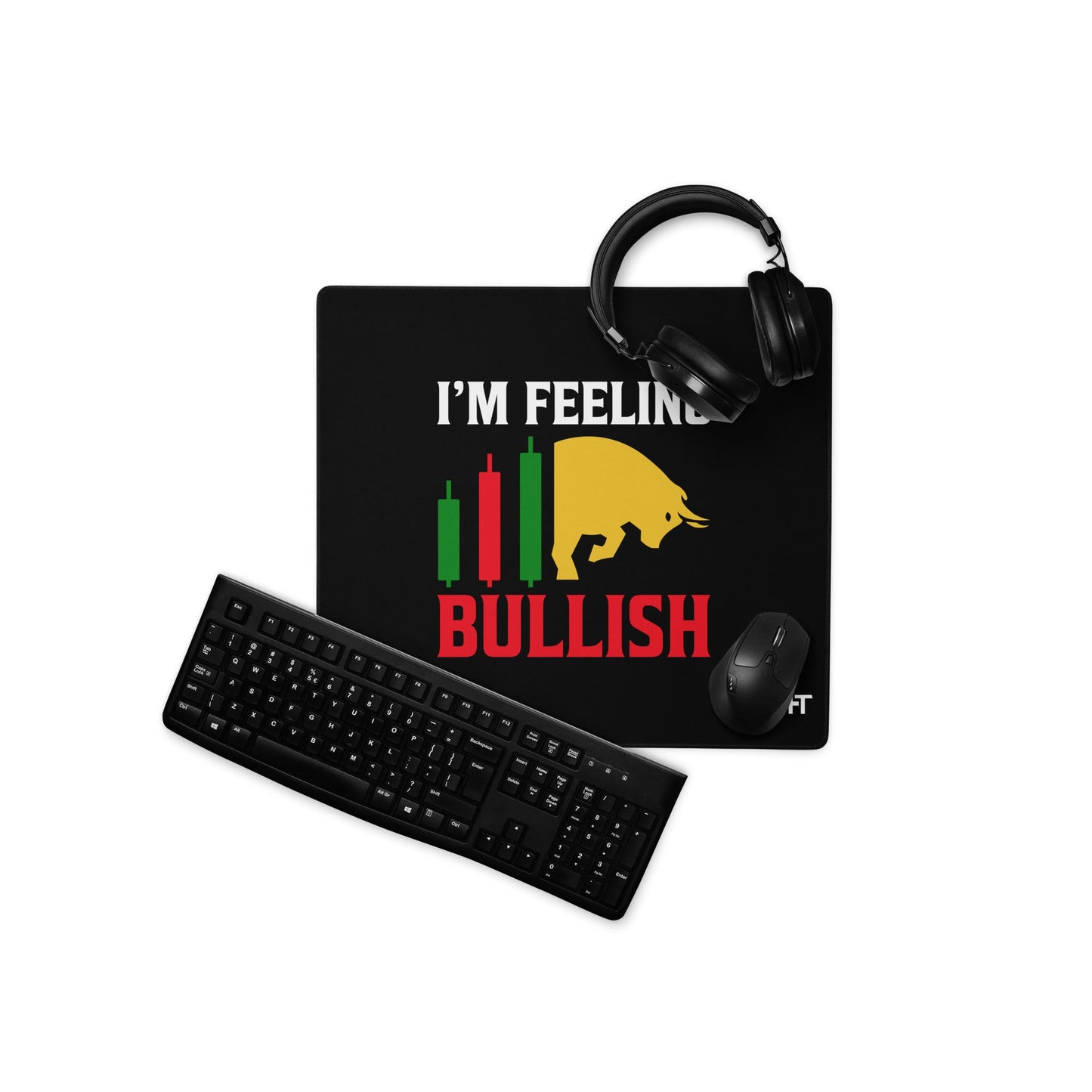 I'm Feeling Bullish Tanvir - Desk Mat by DarkByteGear