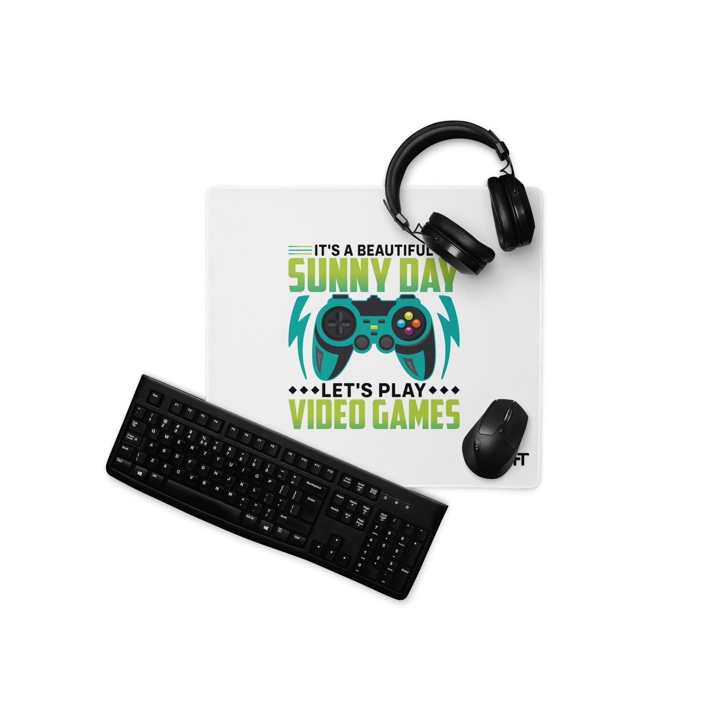 It is a Beautiful Sunny Day; Let's Play Video Games in Dark Text - Desk Mat by DarkByteGear
