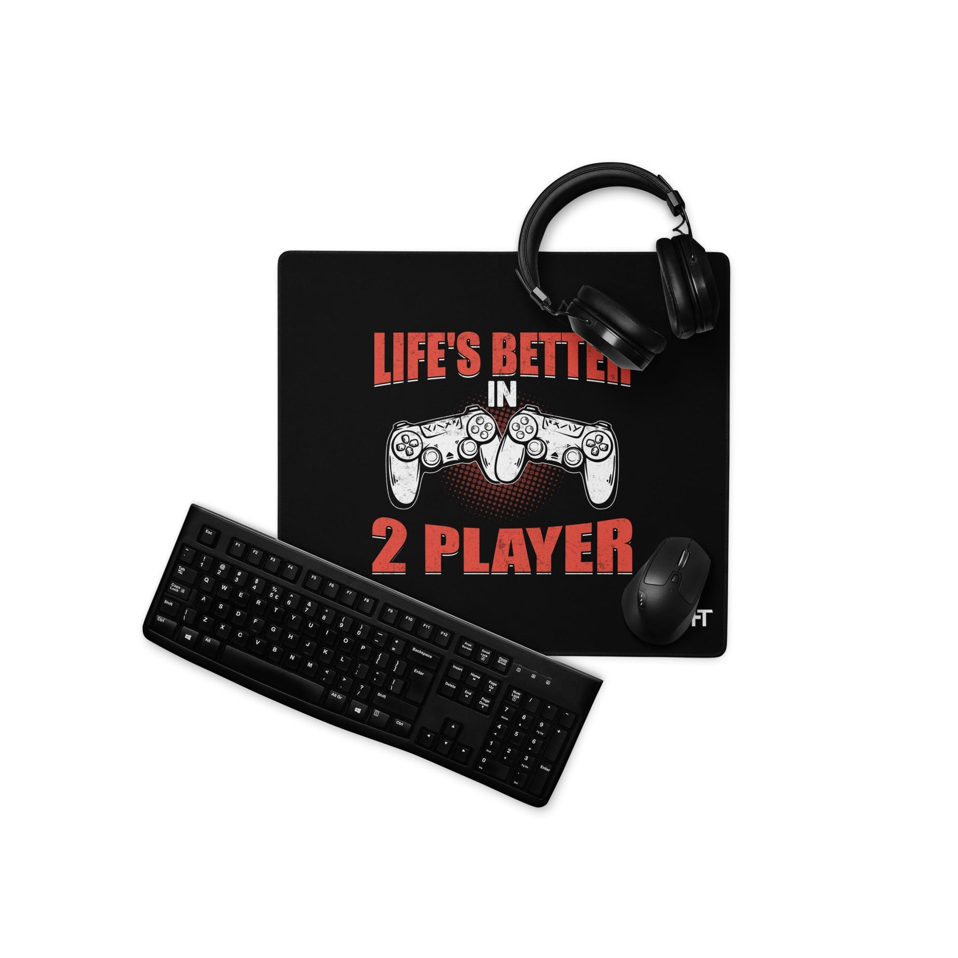 Life's Better in Two Players - Desk Mat by DarkByteGear