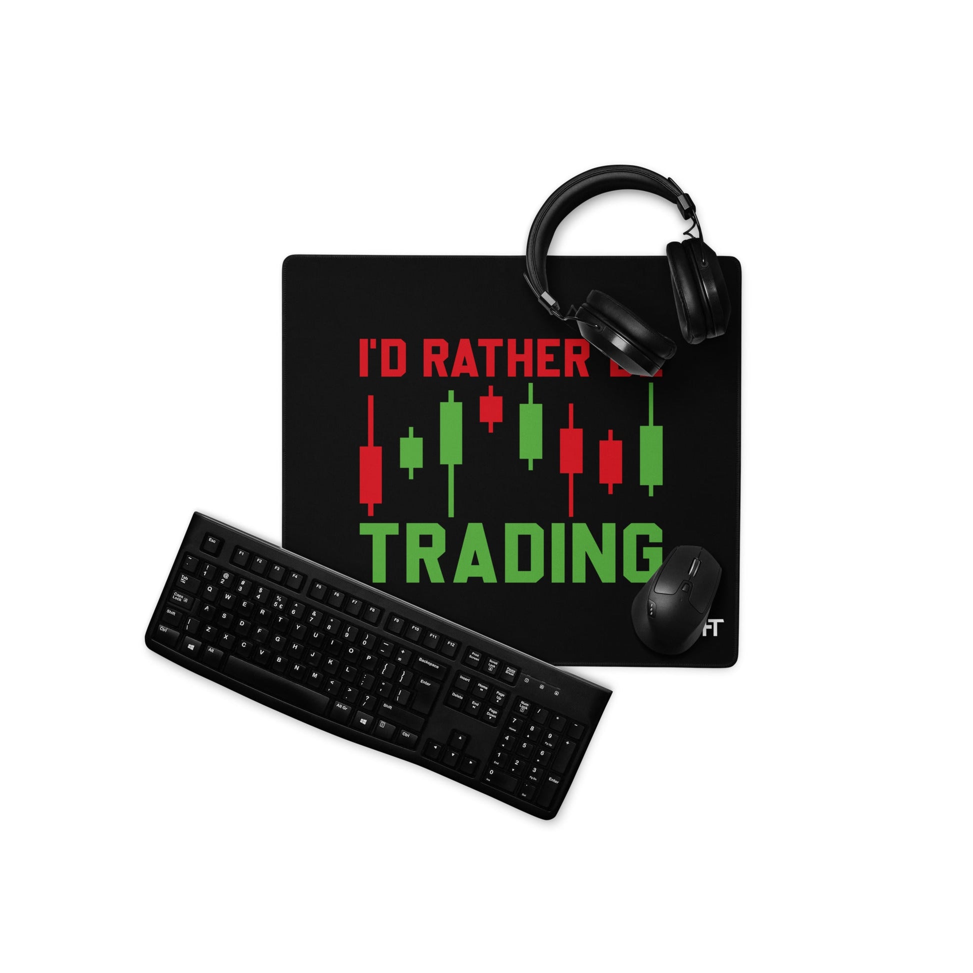 I'd rater be Trading ( Tanvir ) - Desk Mat by DarkByteGear