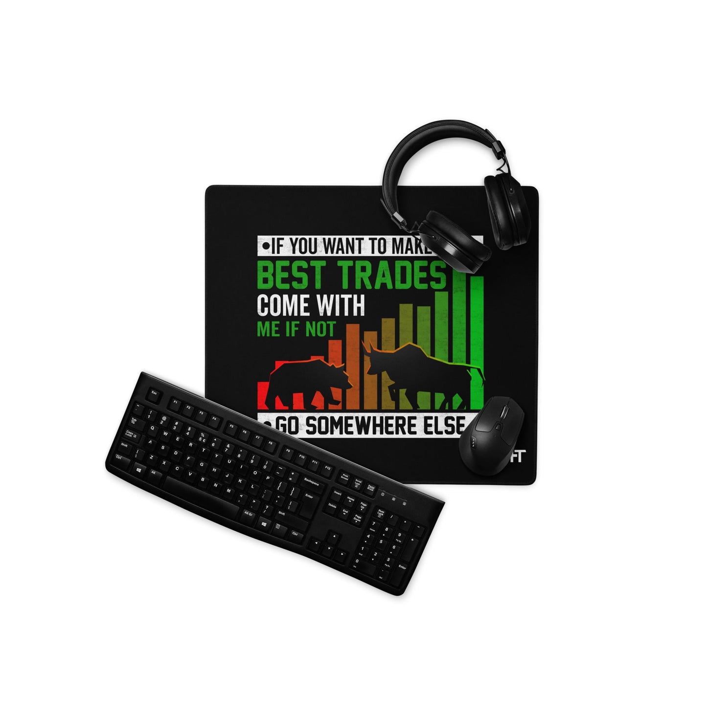 If you Want to Make the best trades, Come with me if not, go somewhere else Eyasir - Desk Mat by DarkByteGear