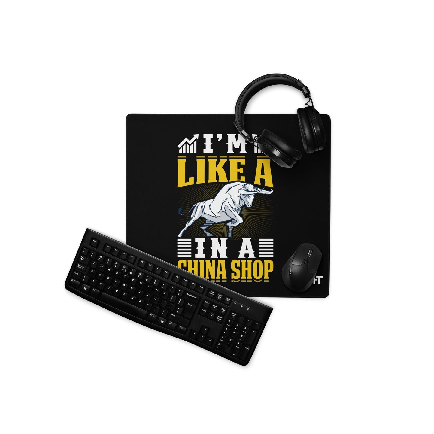 I'm like in a Bull in a China Shop Shagor - Desk Mat by DarkByteGear