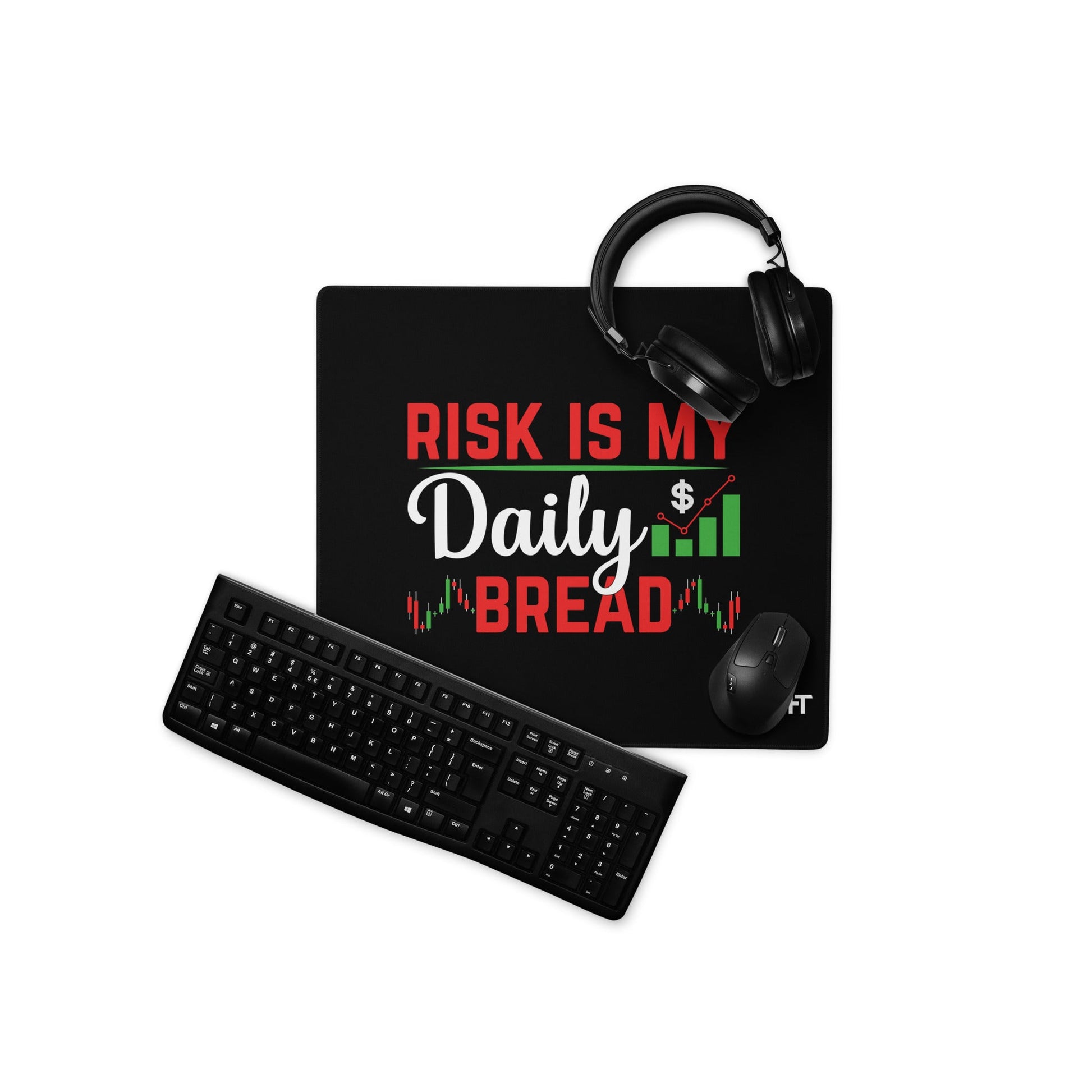 Risk is my Daily Bread - Desk Mat by DarkByteGear