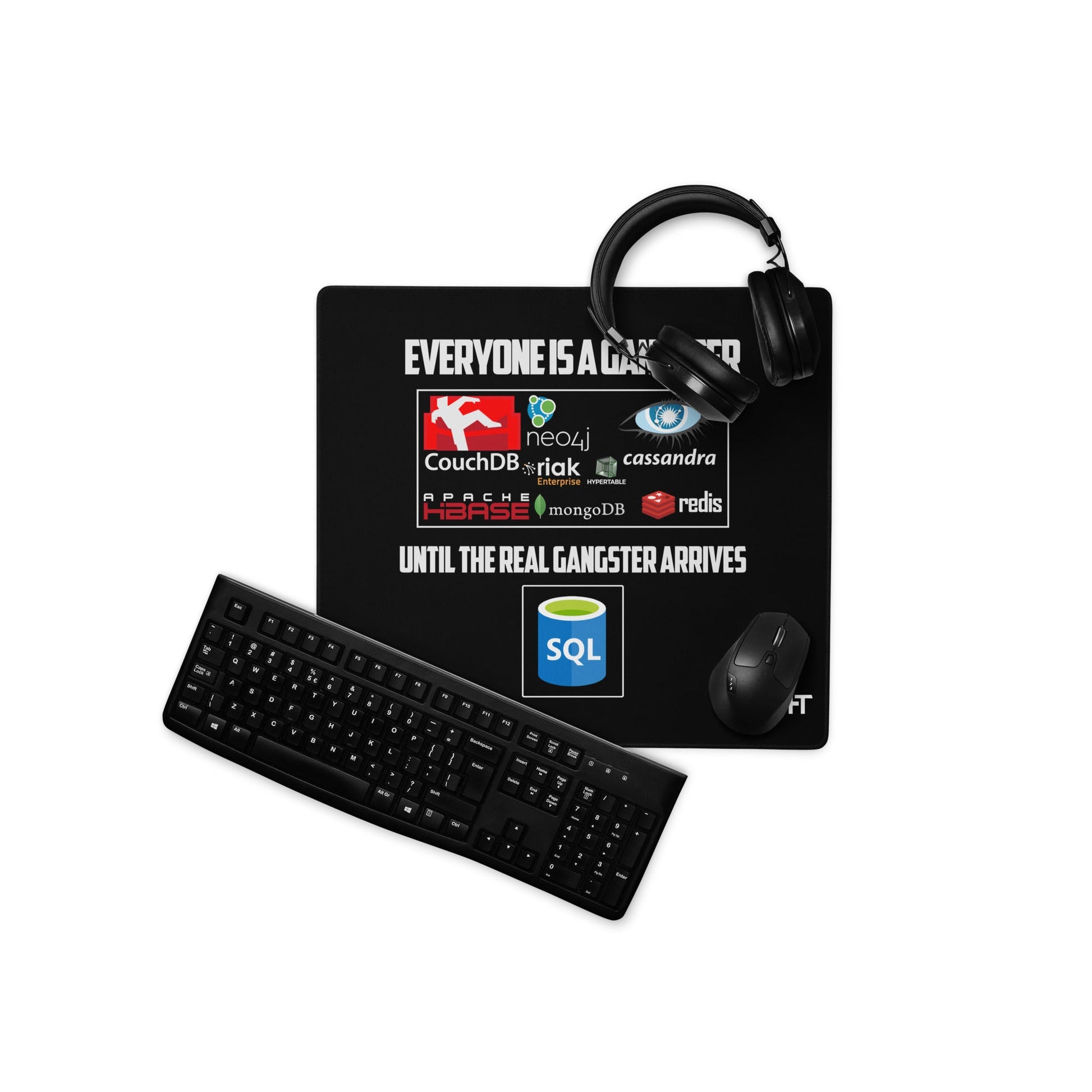 Everyone is a Gangster, until the real Gangster arrives - Desk Mat by DarkByteGear